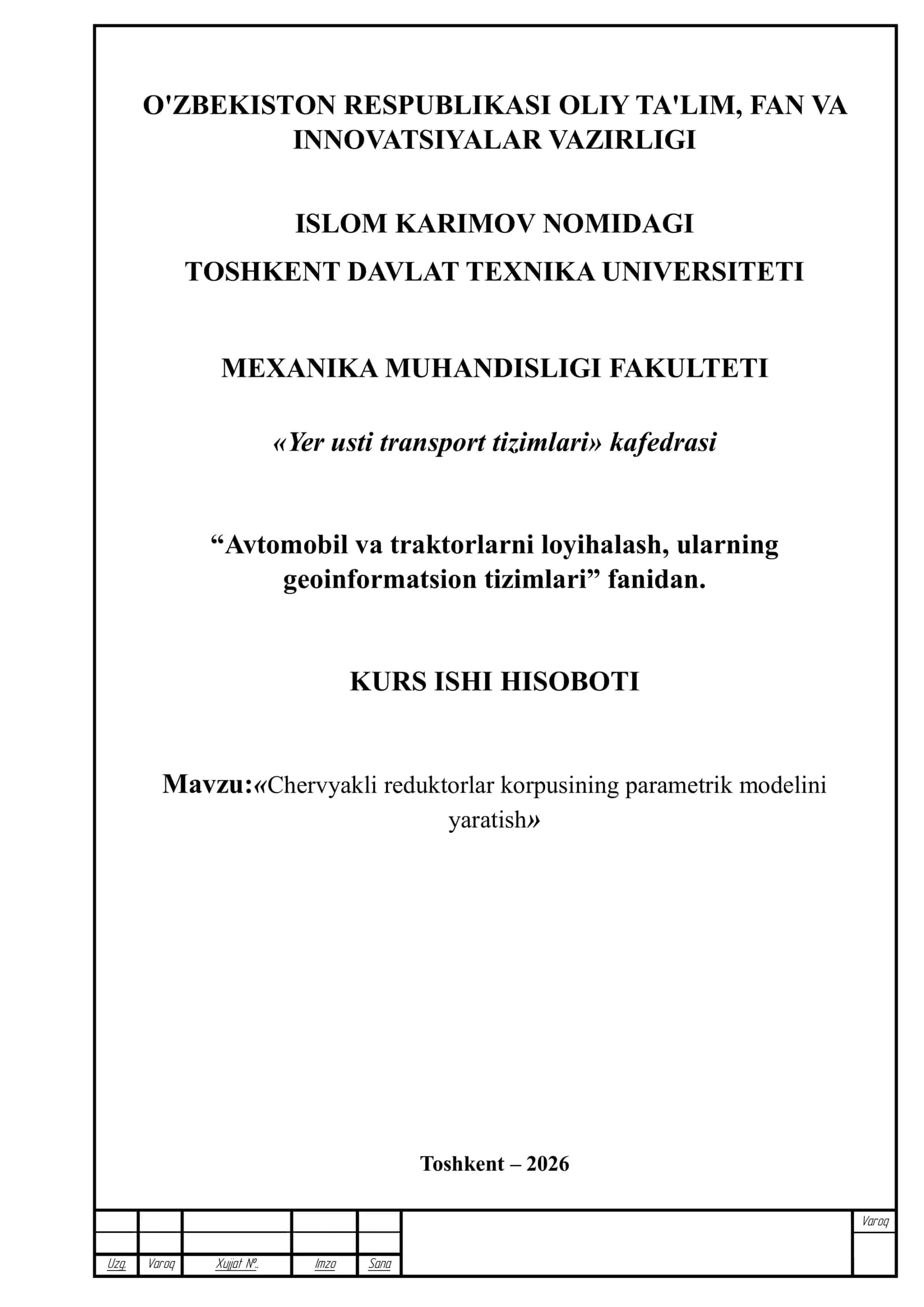 Chervyakli reduktorlar korpusining parametrik modelini yaratish