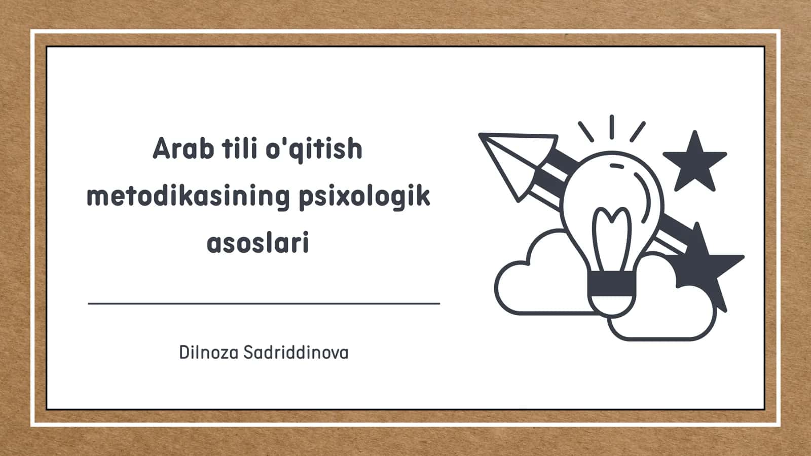 Arab tili o'qitish metodikasining psixologik asoslari