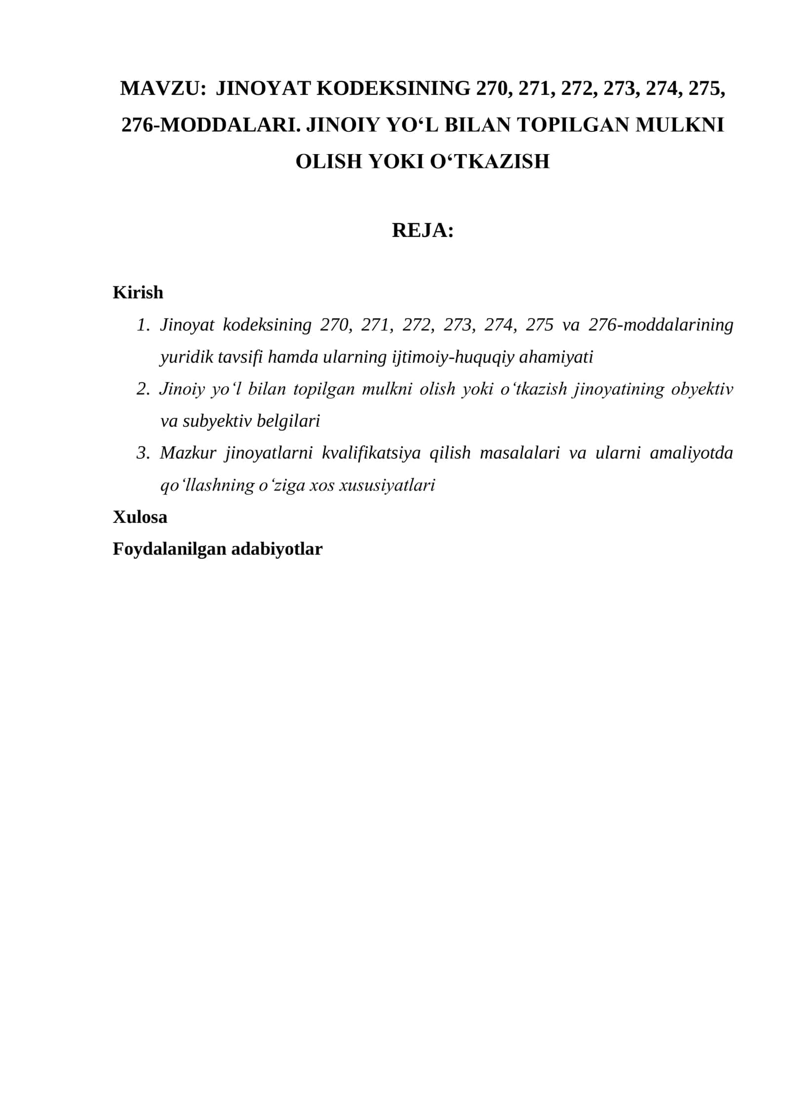 JINOYAT KODEKSINING 270, 271, 272, 273, 274, 275, 276-MODDALARI. JINOIY YOʻL BILAN TOPILGAN MULKNI OLISH YOKI OʻTKAZISH