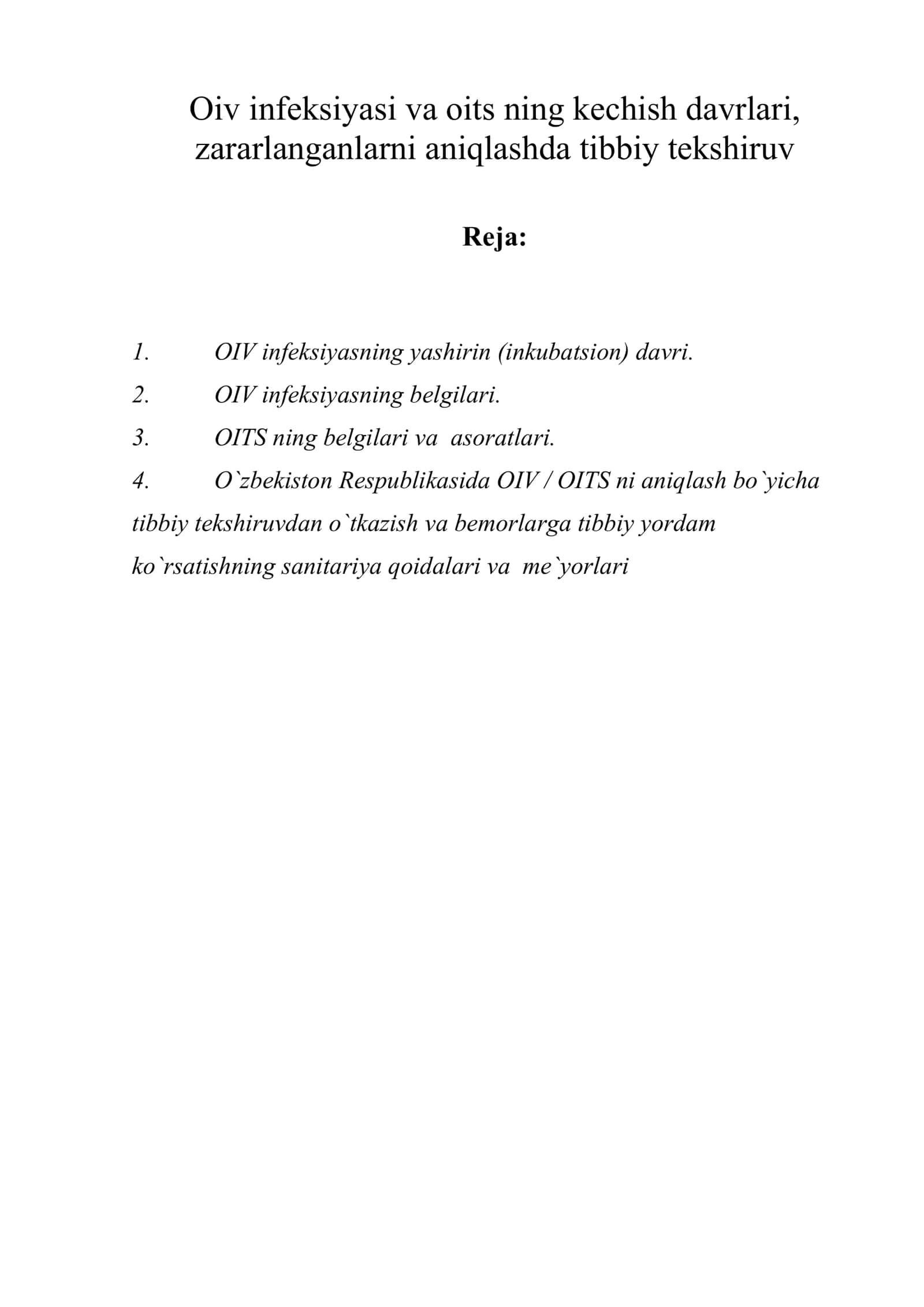 Oiv infeksiyasi va oits ning kechish davrlari, zararlanganlarni aniqlashda tibbiy tekshiruv