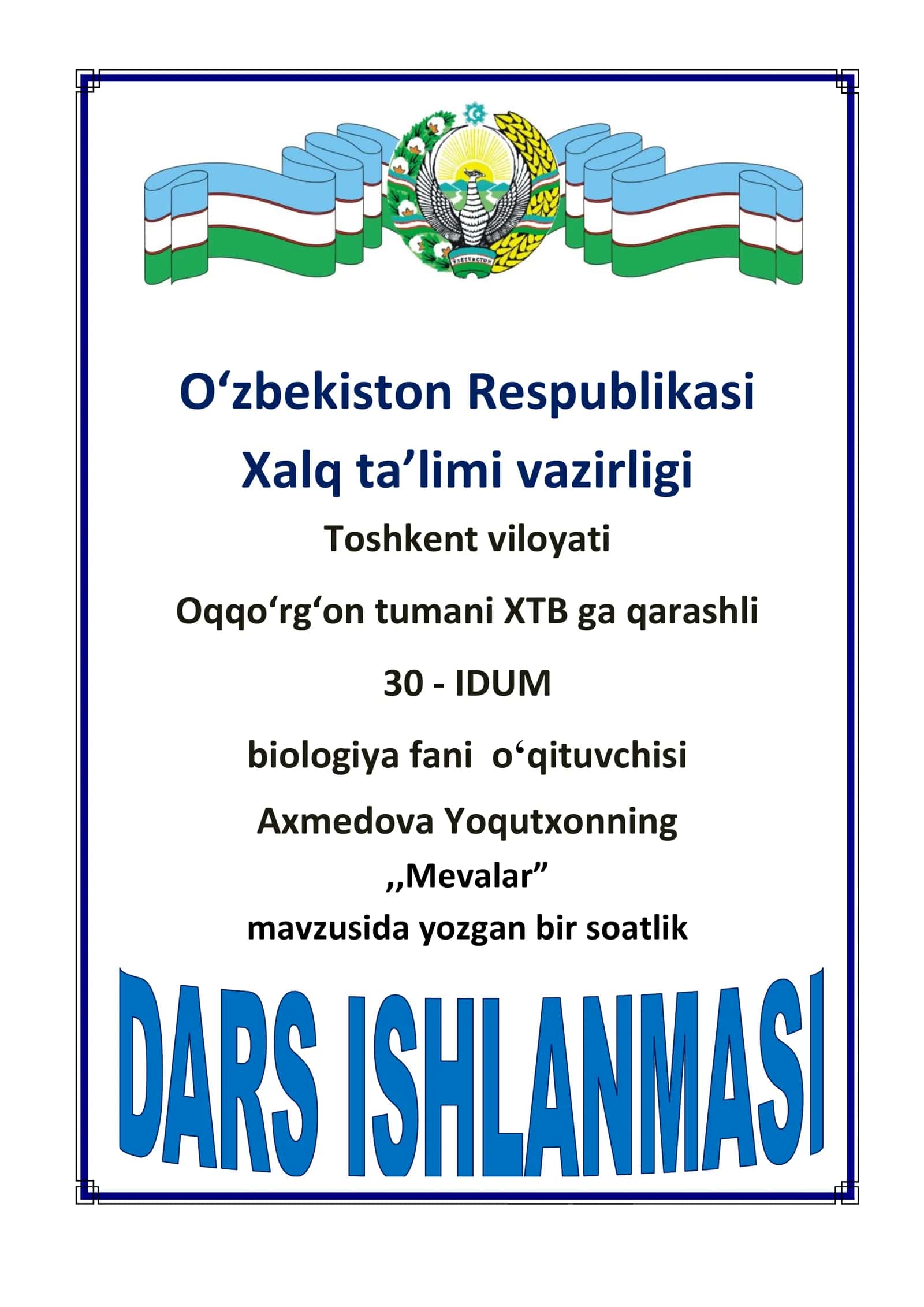 7-sinf Biologiya fanidan Mevalar mavzusida bir soatlik ochiq dars ishlanmasi