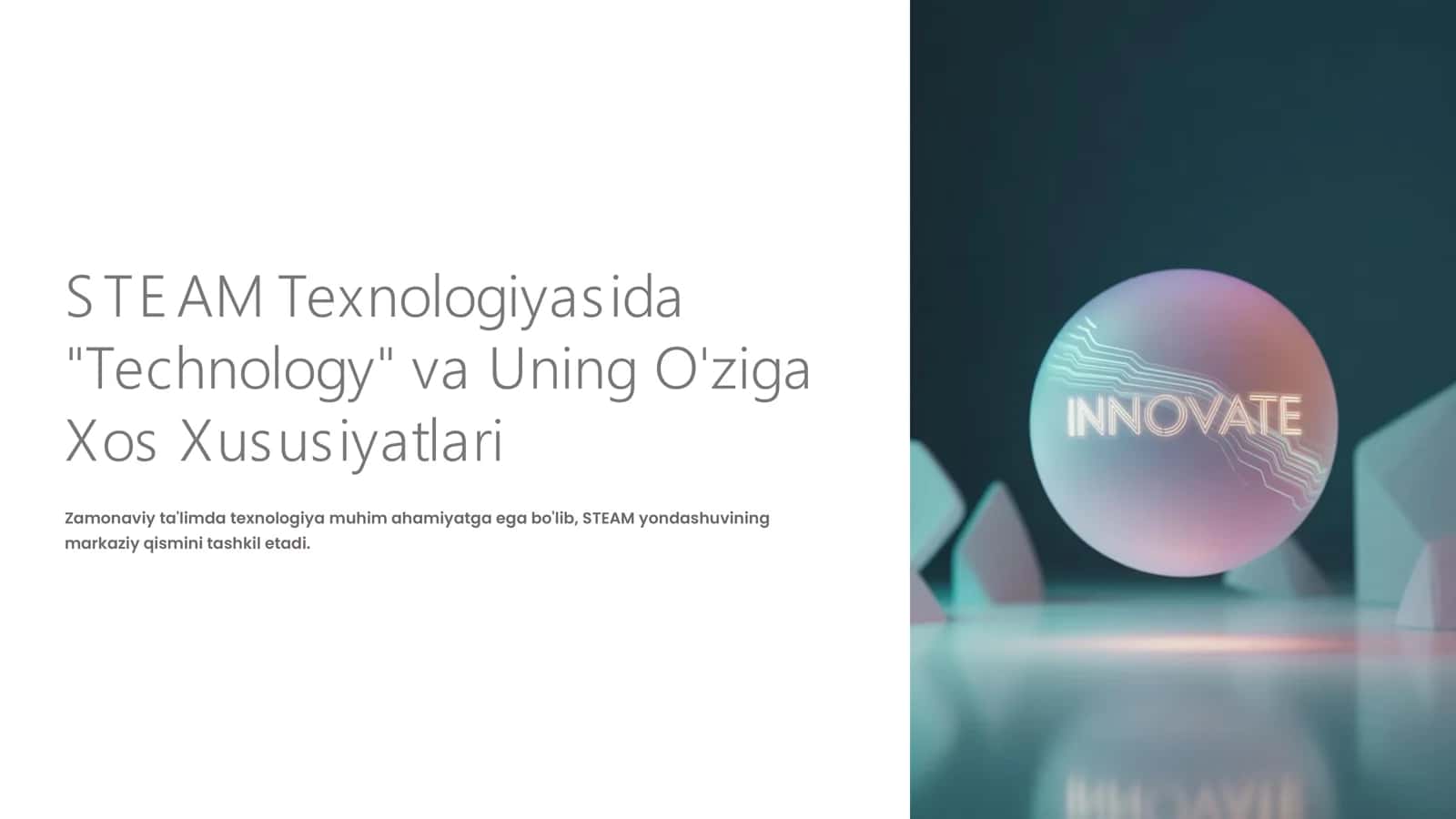 STE AM Texnologiyasida "Technology" va Uning O'ziga Xos Xususiyatlari