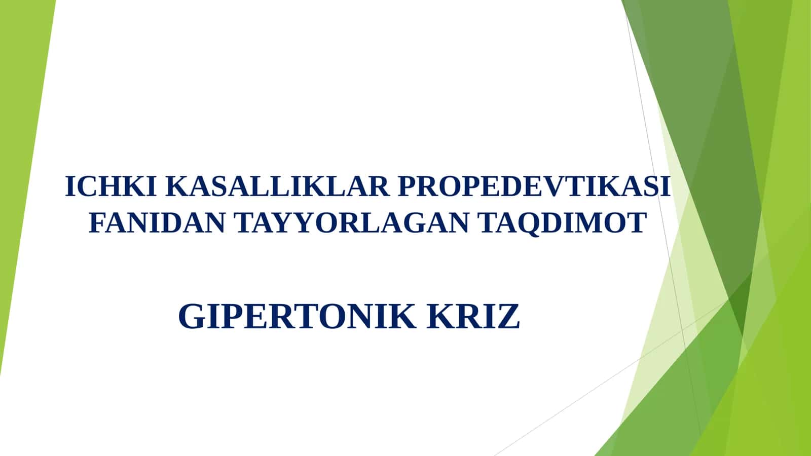 ICHKI KASALLIKLAR PROPEDEVTIKASI GIPERTONIK KRIZ