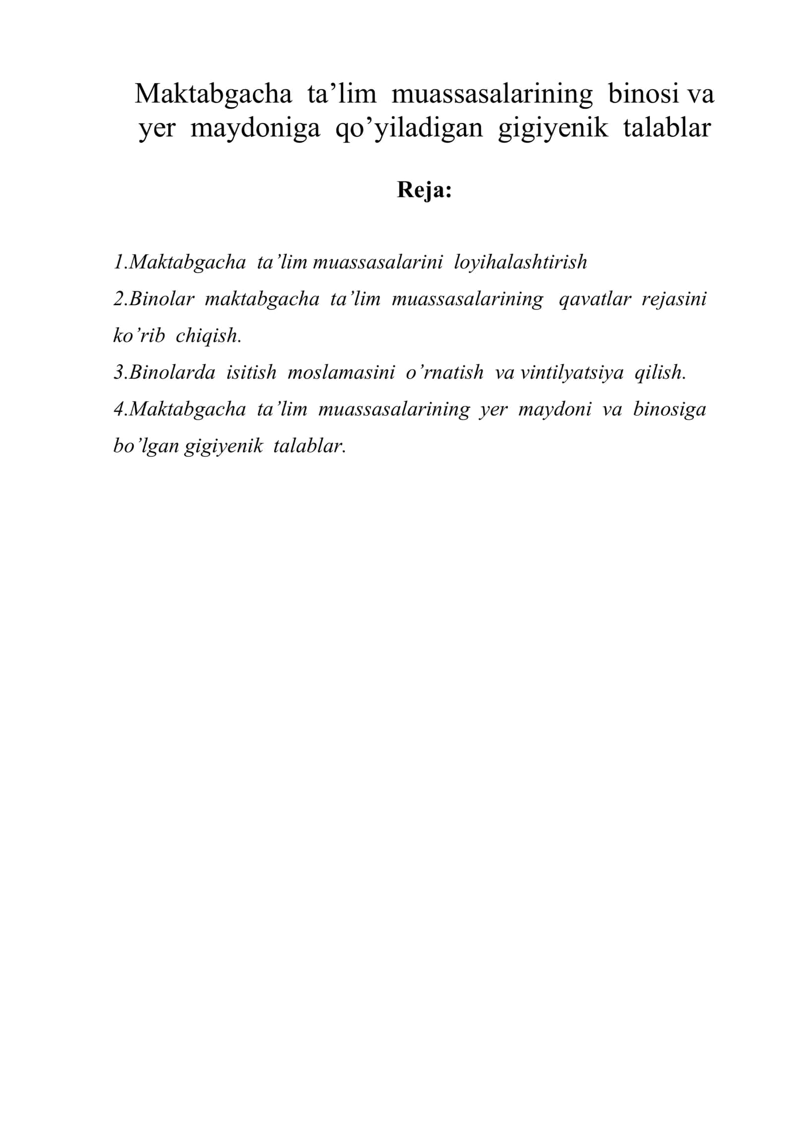 Maktabgacha ta’lim muassasalarining binosi va yer maydoniga qo’yiladigan gigiyenik talablar