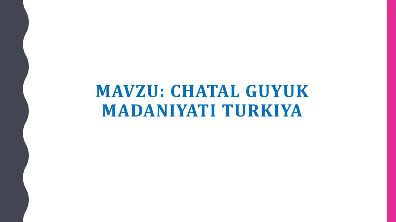 CHATAL GUYUK MADANIYATI TURKIYA