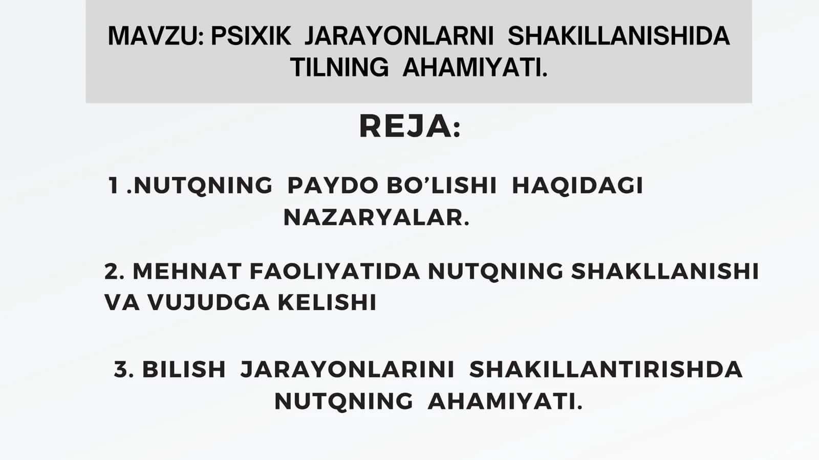 PSIXIK JARAYONLARNI SHAKILLANISHIDA TILNING AHAMIYATI.