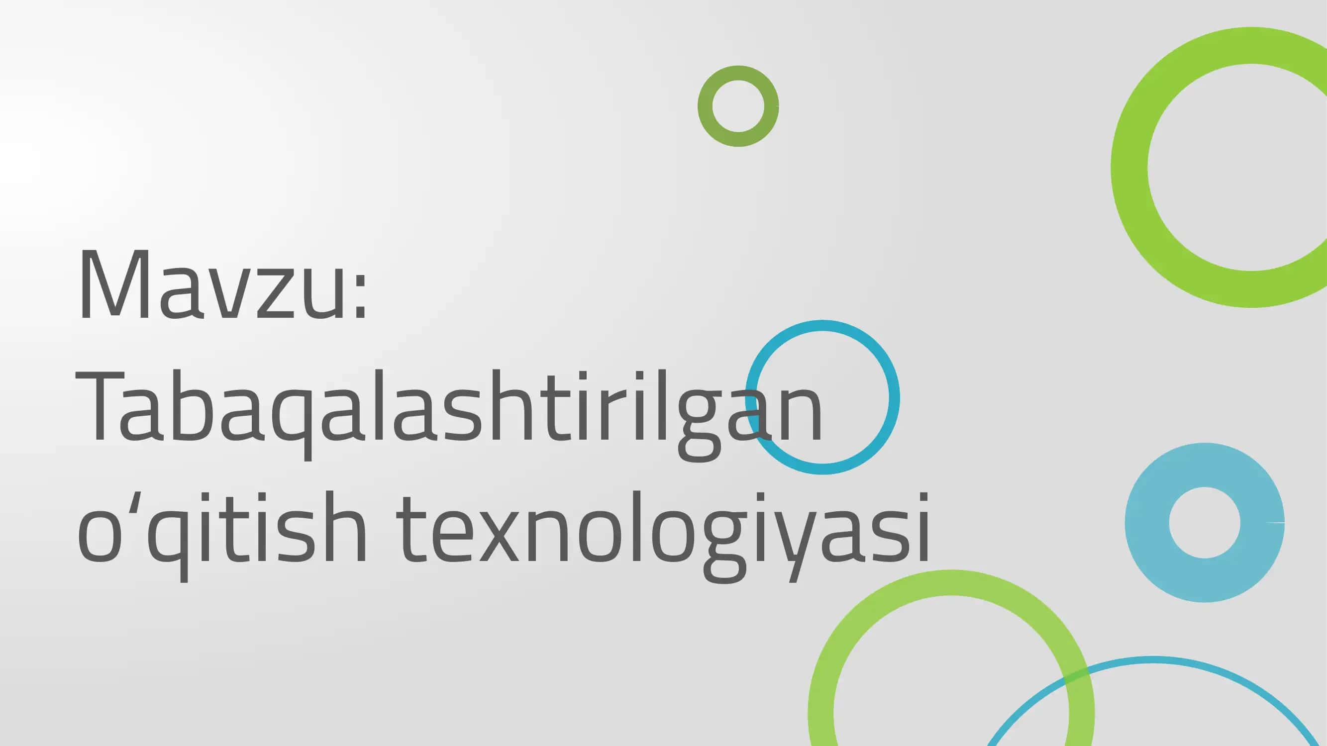 Tabaqalashtirilgan o‘qitish texnologiyasi