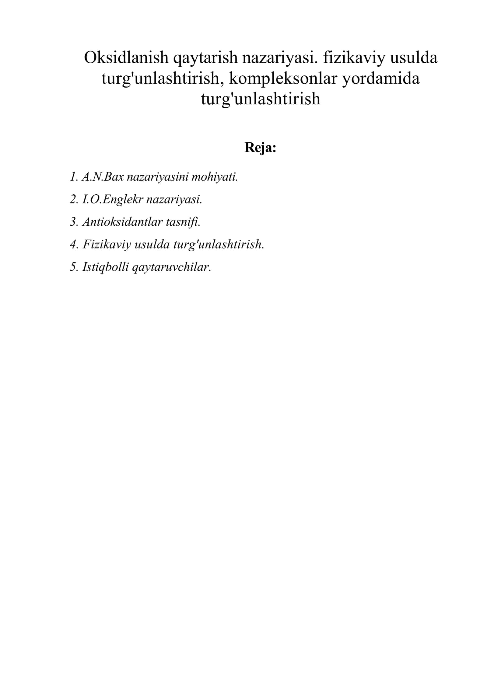Oksidlanish qaytarish nazariyasi. fizikaviy usulda turg'unlashtirish, kompleksonlar yordamida turg'unlashtirish