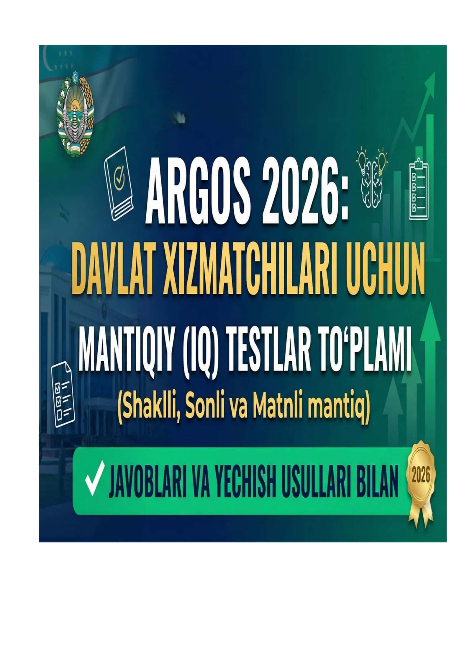 ARGOS 2026: Davlat xizmatchilari uchun mantiqiy iq testlar to'plami + Yechish usullari