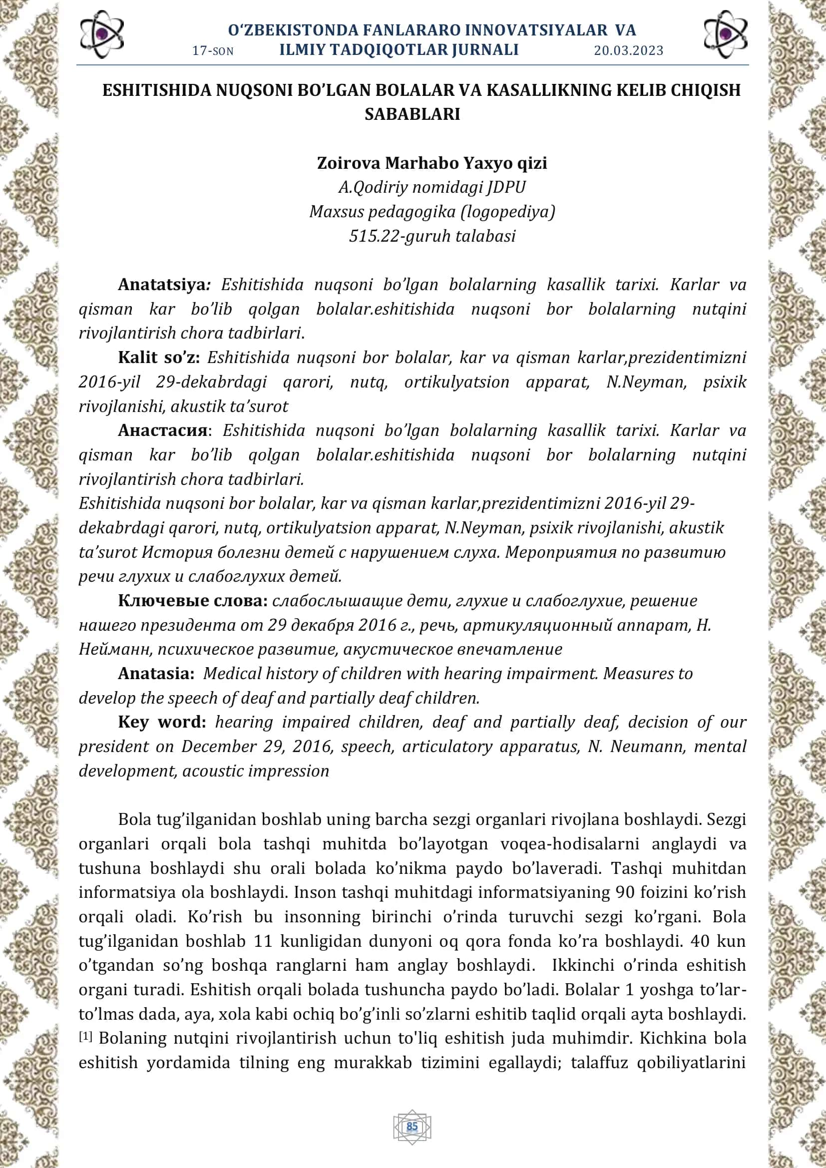 Eshitishida nuqsoni bo’lgan bolalarning kasallik tarixi.