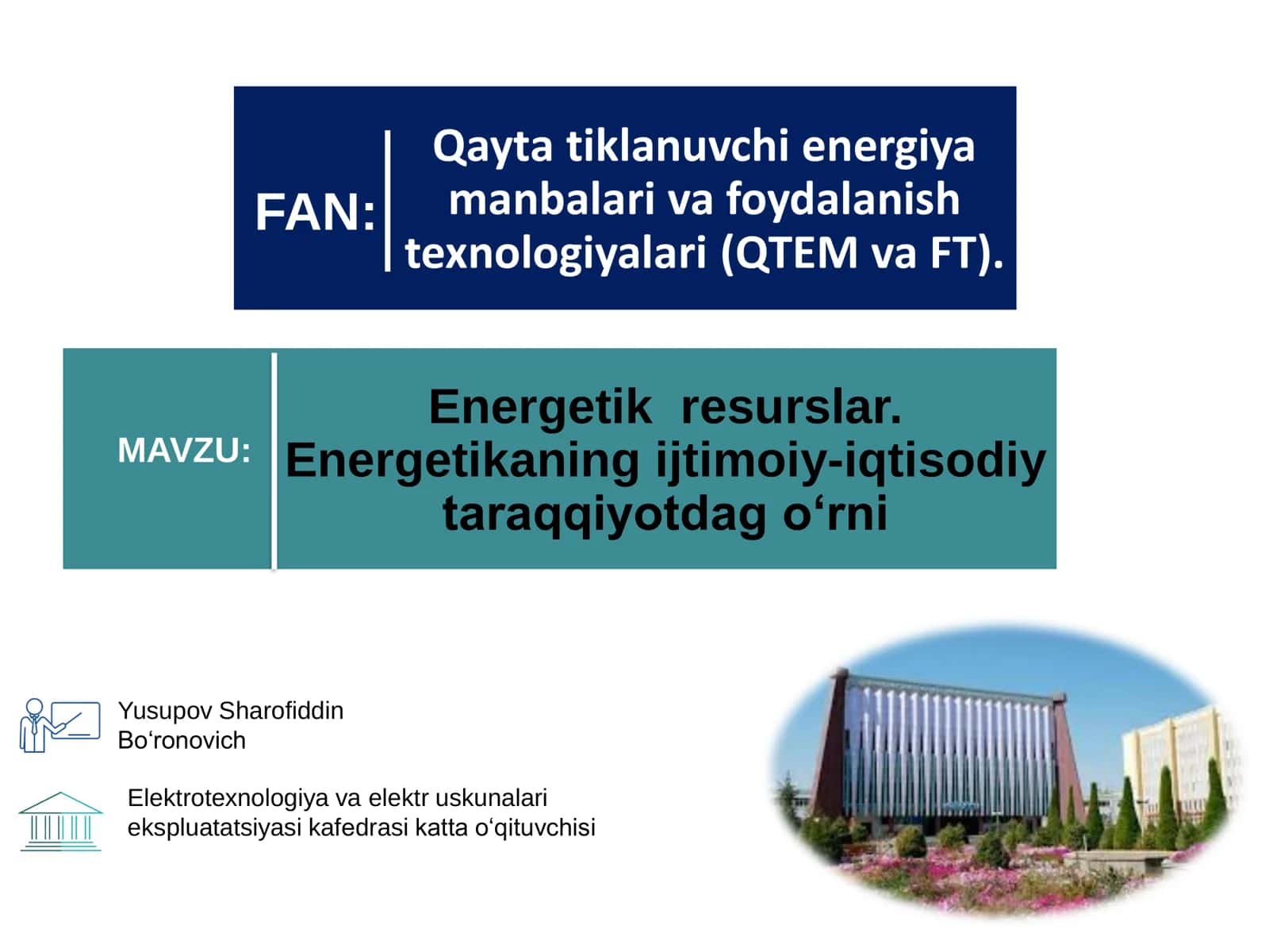 Qayta tiklanuvchi energiya manbalari va foydalanish texnologiyalari