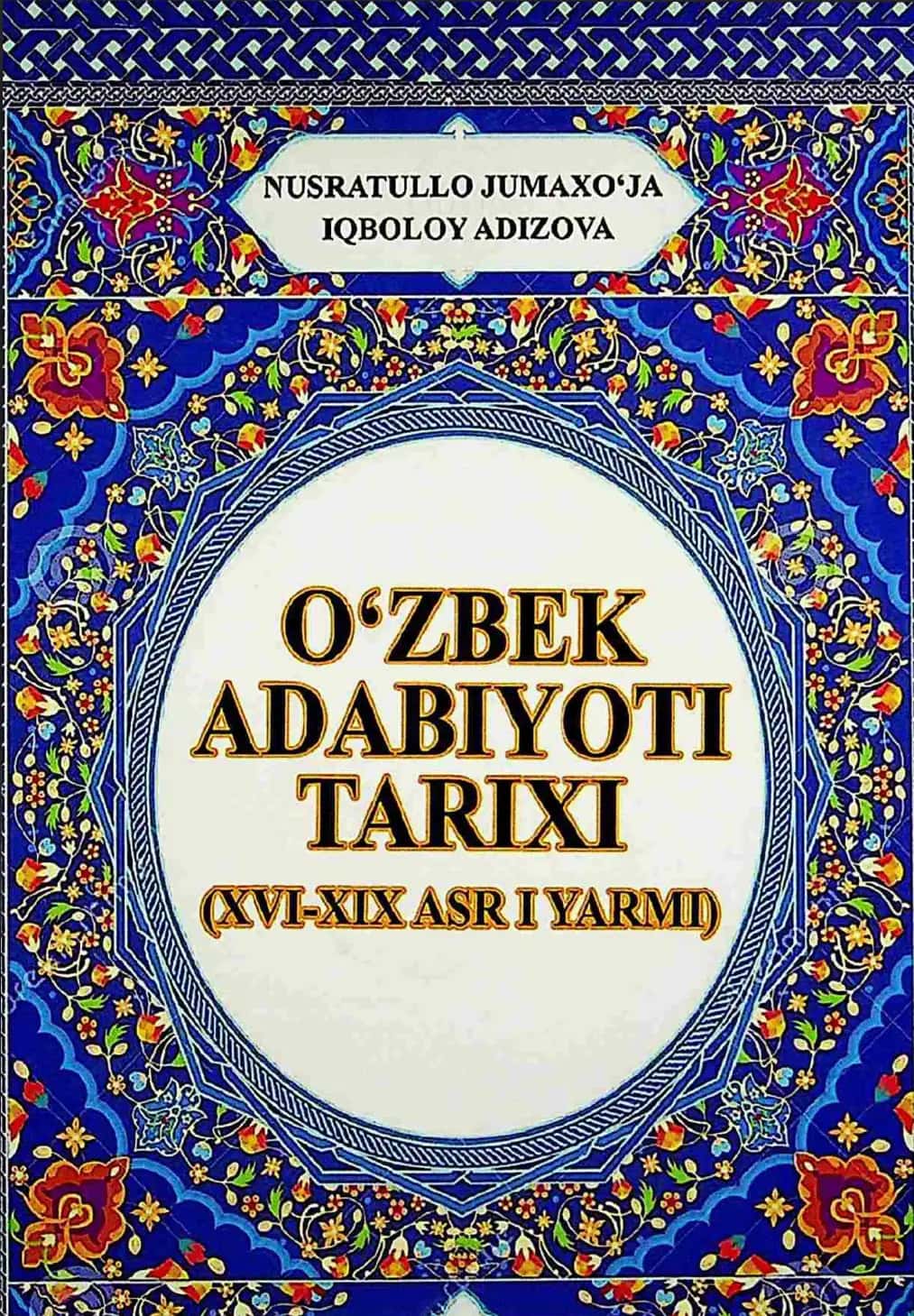 O‘zbek adabiyoti tarixi (XVI-XIX asr I yarmi) / darsiik/