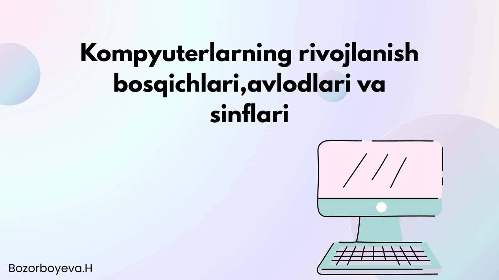 Kompyuterlarning rivojlanish bosqichlari
