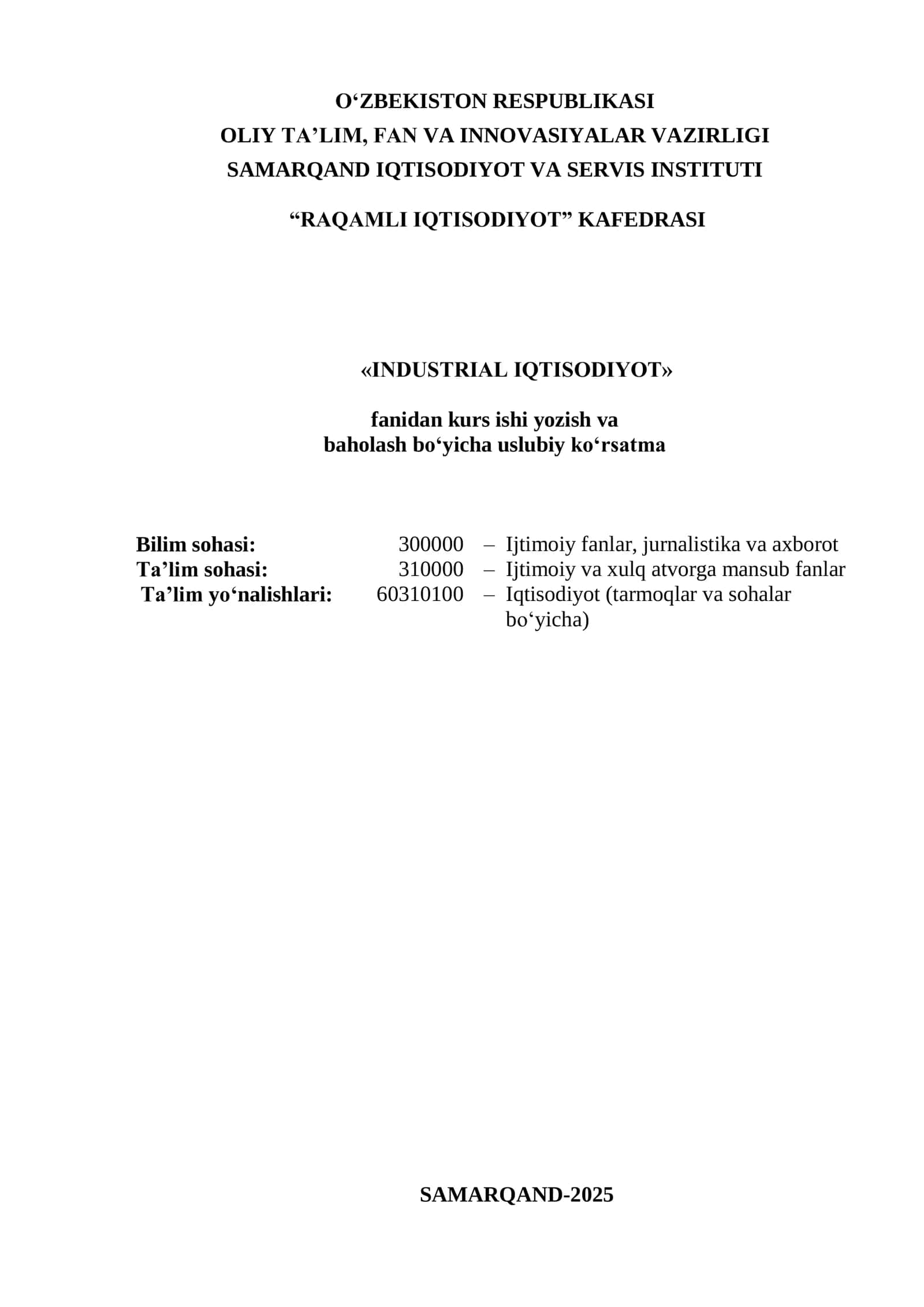 Industrial Iqtisodiyot fanidan kurs ishi yozish va baholash boy'icha uslubiy ko'rsatma