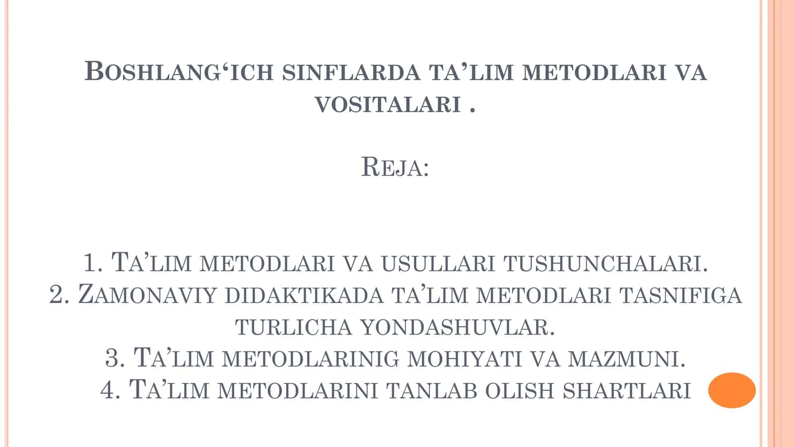 BOSHLANGʻICH SINFLARDA TAʼLIM METODLARI VA VOSITALARI