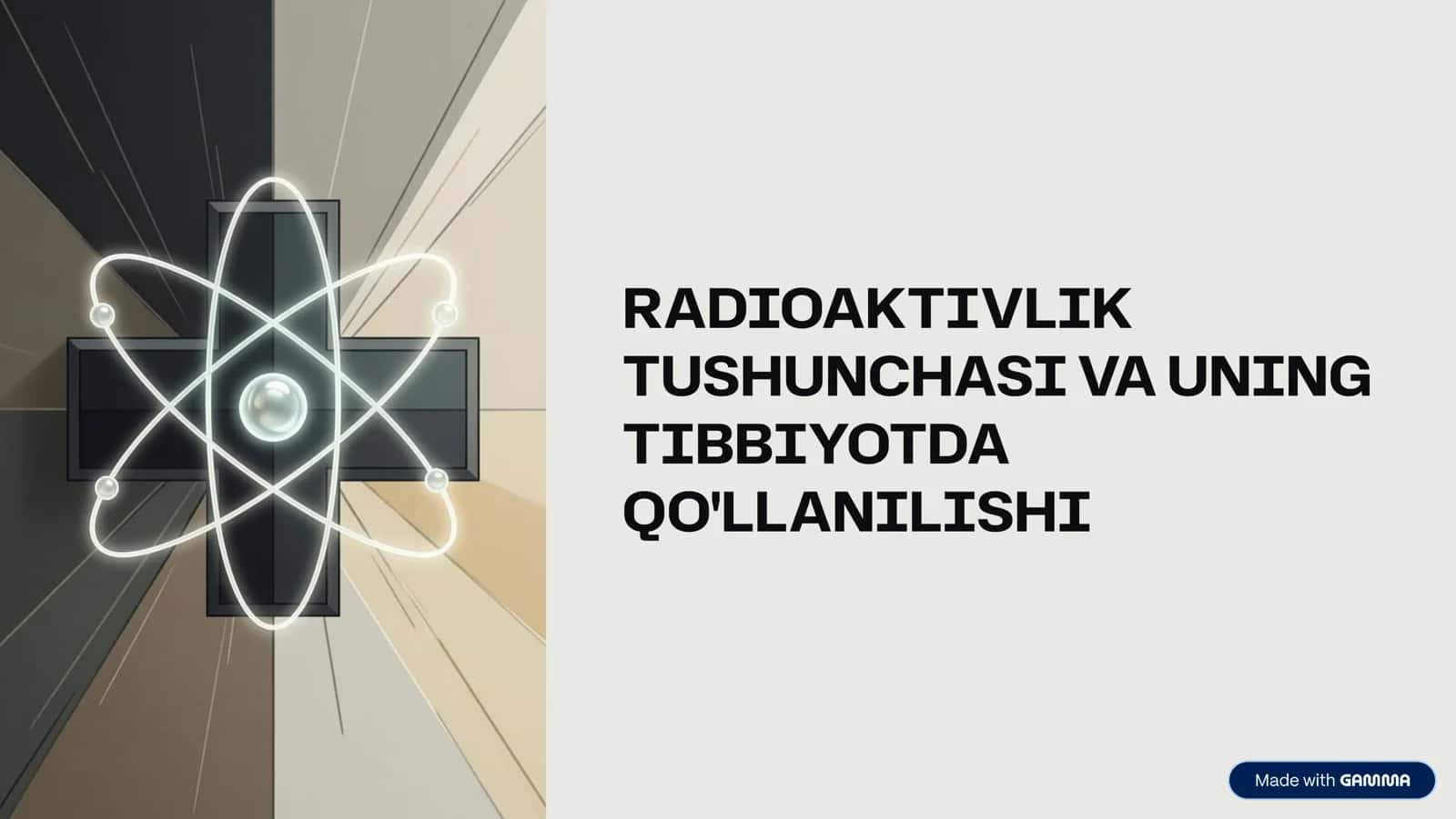 RADIOAKTIVLIK TUSHUNCHASI VA UNING TIBBIYOTDA QO'LLANILISHI