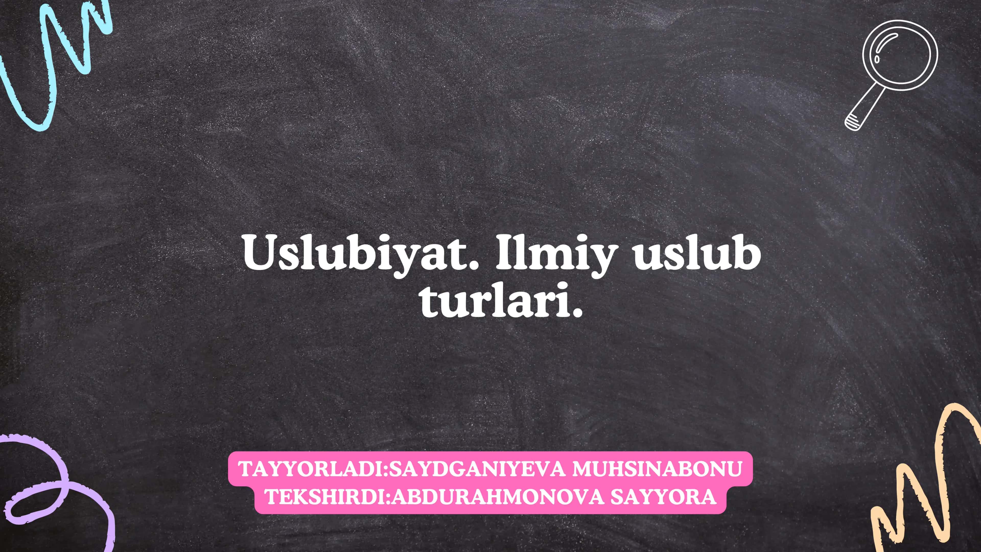 Uslubiyat. Ilmiy uslub turlari