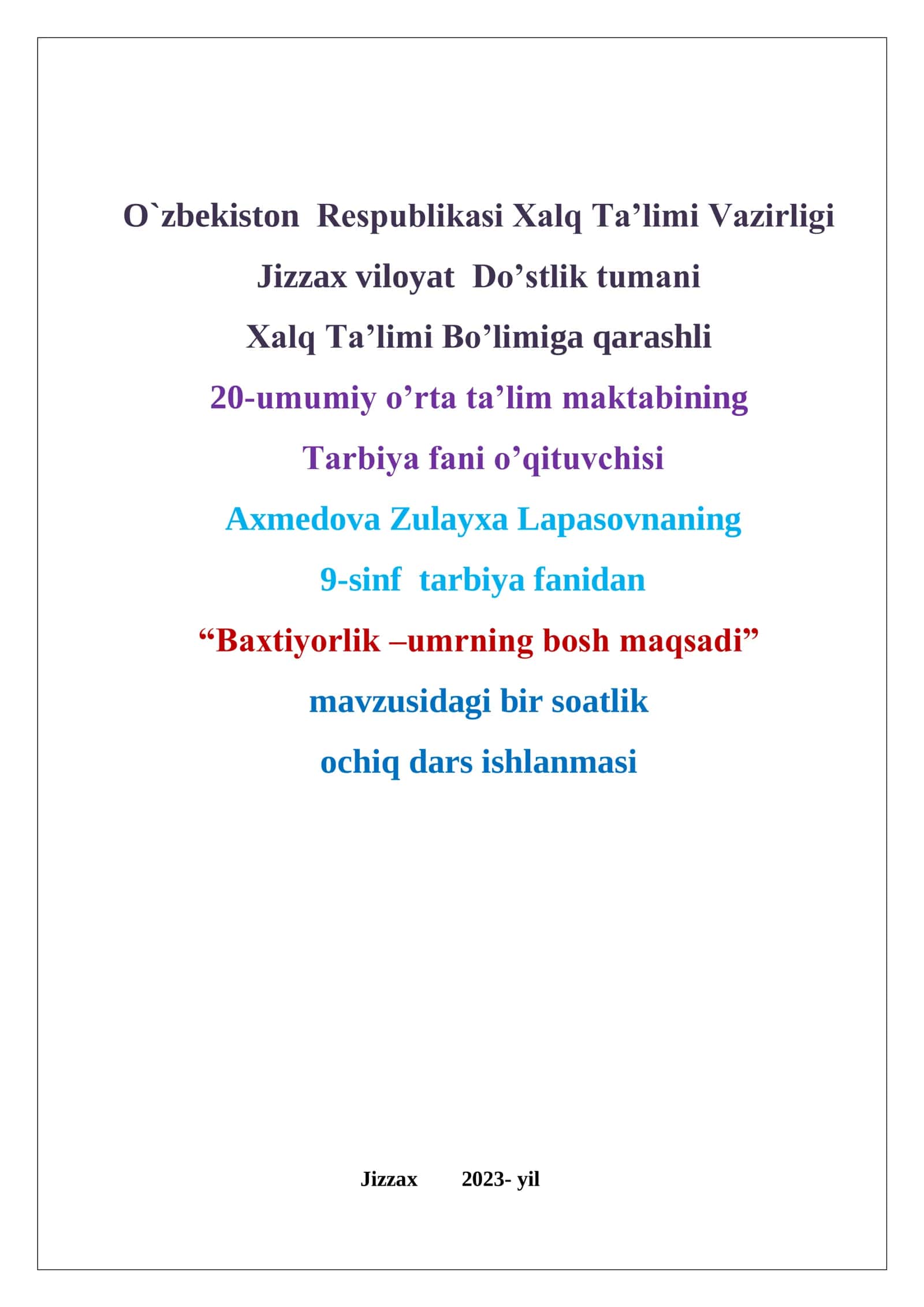 9-sinf Tarbiya fanidan Baxtiyorlik - umrning bosh maqsadi mavzusida ochiq dars ishlanma