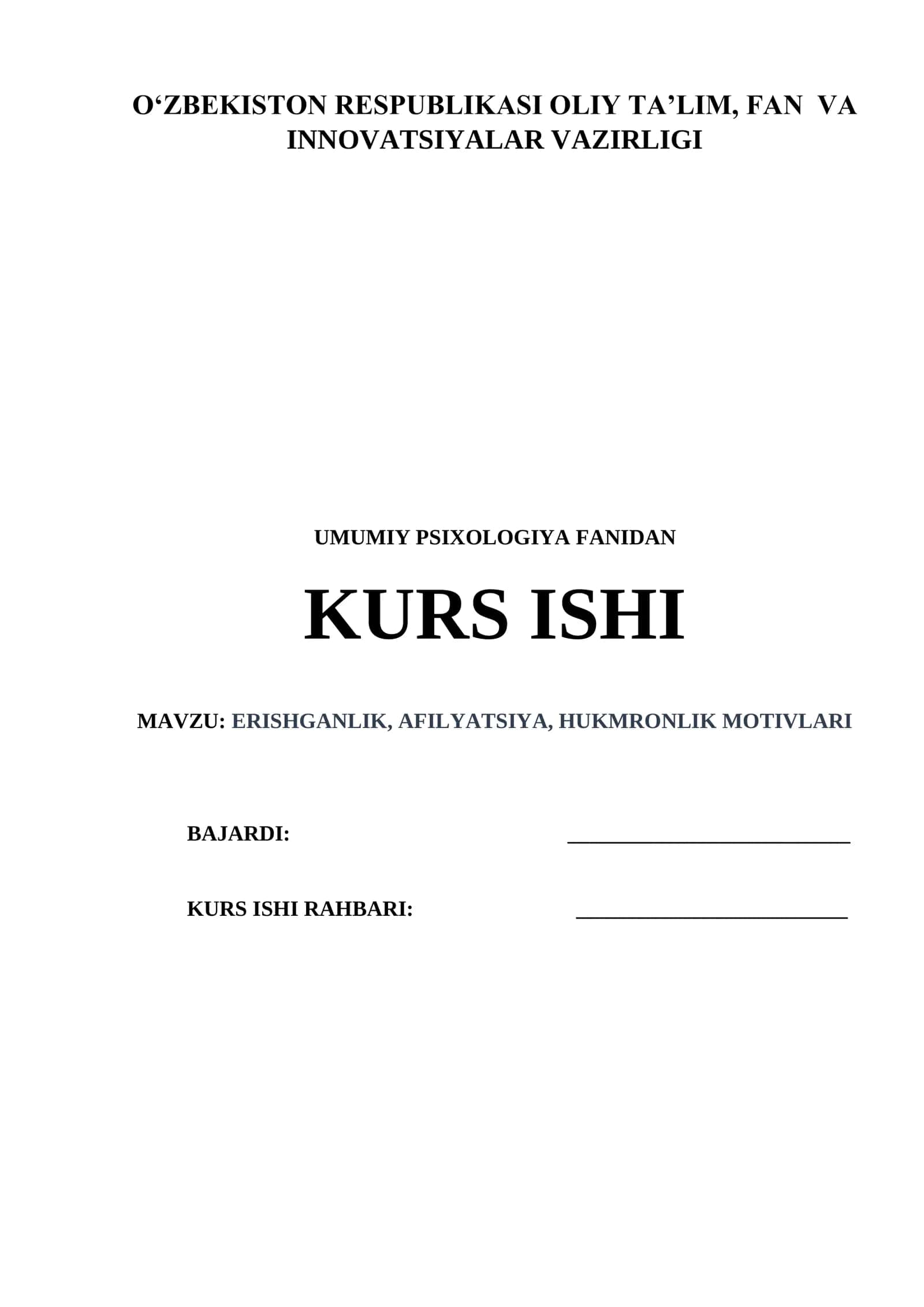 Erishganlik, afilyatsiya, hukumronlik motivlari. Umumiy psixologiya KURS ISH