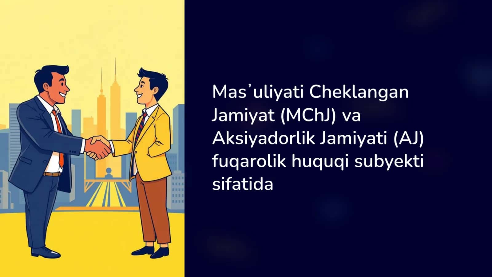 Mas¾uliyati Cheklangan Jamiyat (MChJ) va Aksiyadorlik Jamiyati (AJ) fuqarolik huquqi subyekti sifatida