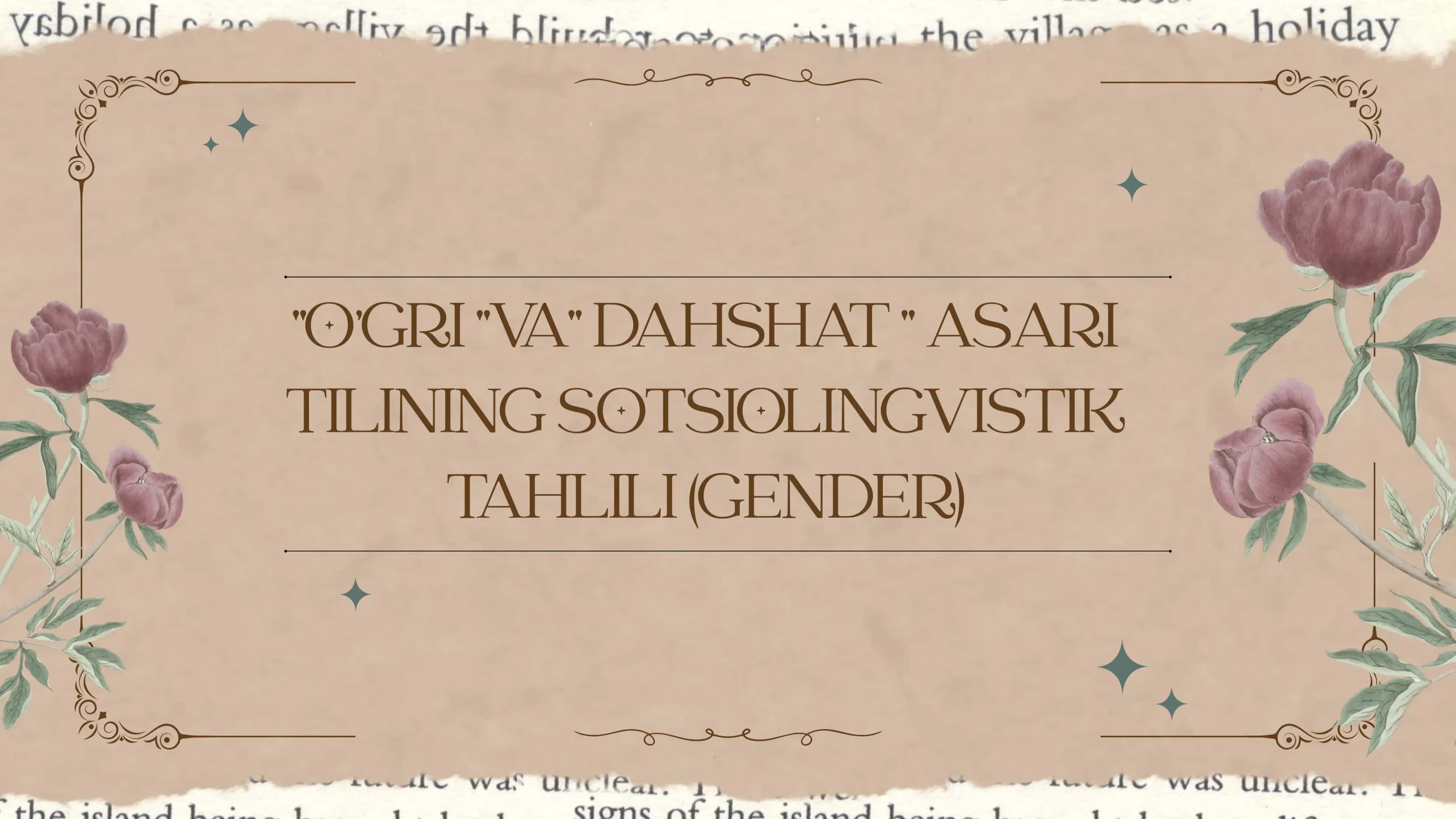 " O'g'ri " va " Dahshat " asari tilining sotsiolingvistik tahlili ( Gender)