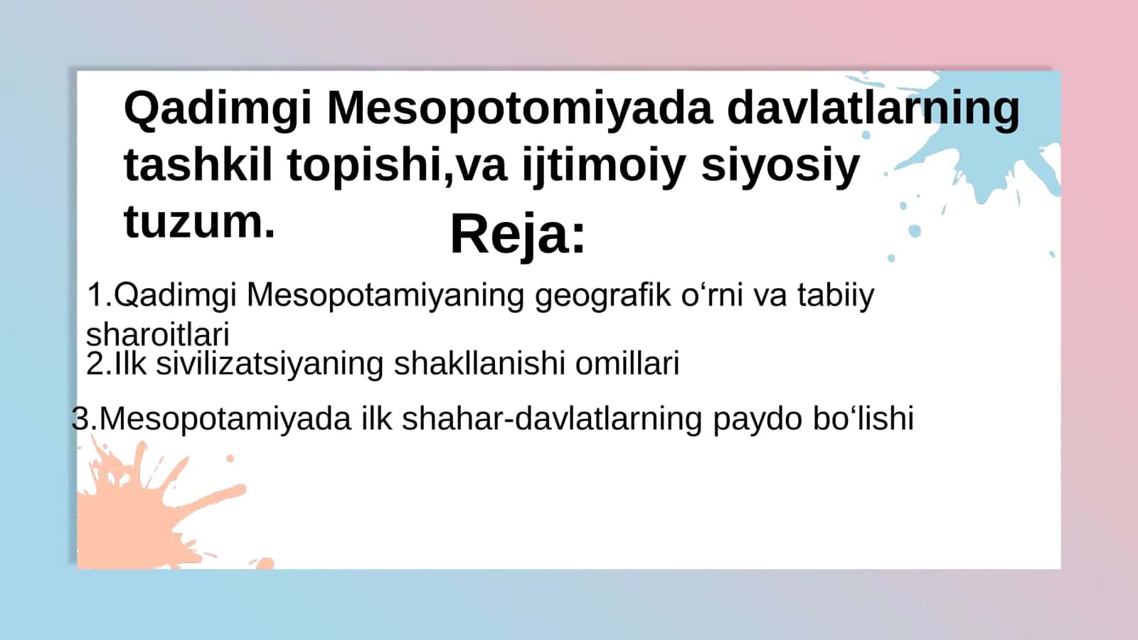Qadimgi Mesopotamya davlatlarning tashkil topishi va ijtimoiy siyosiy tuzumi