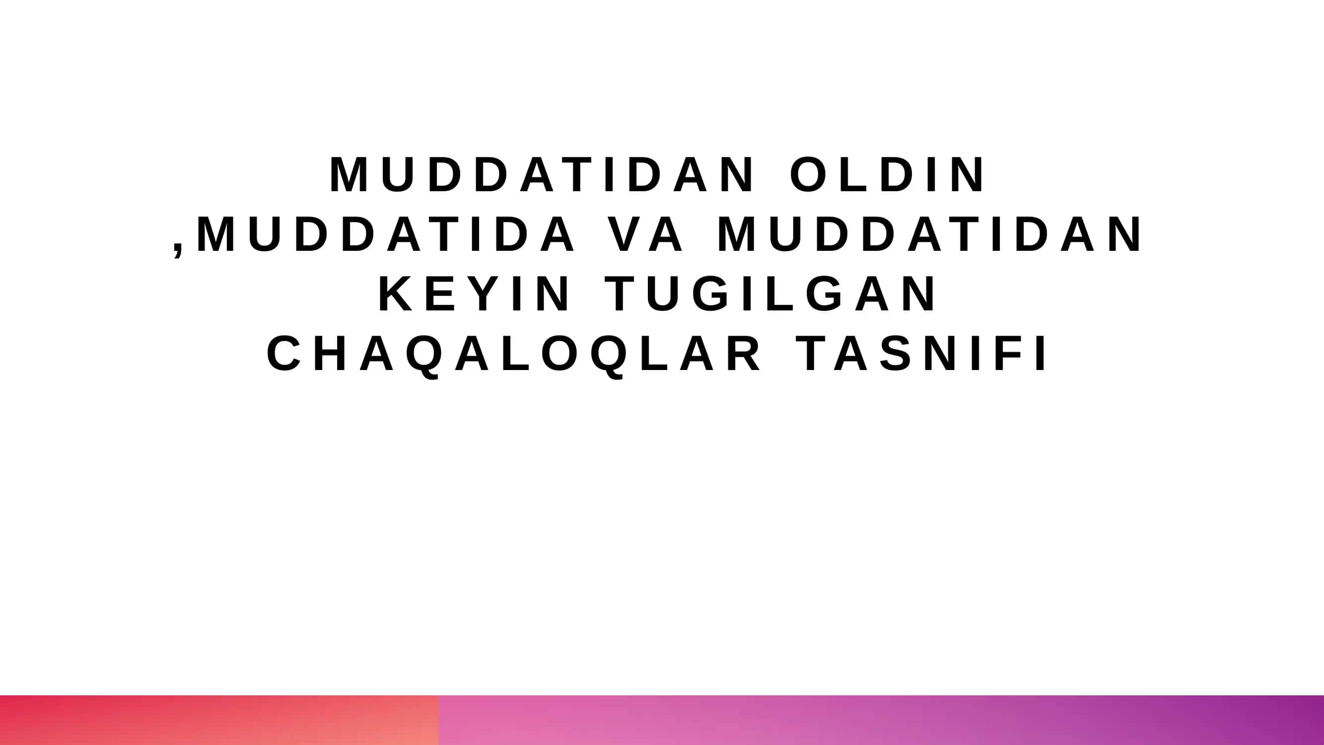 Prematur chaqaloqlar tasnifi
