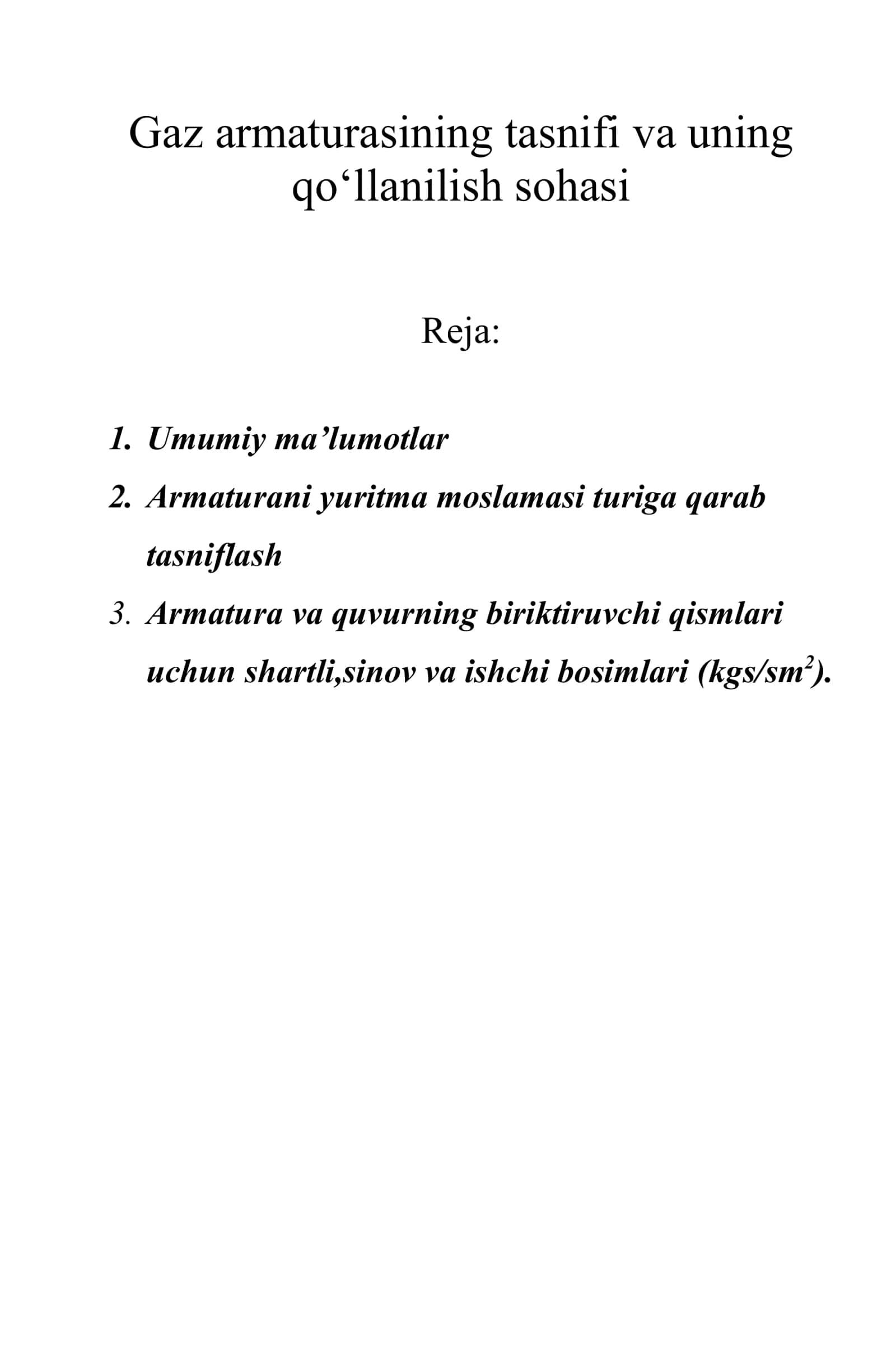 Gaz armaturasining tasnifi va uning qo‘llanilish sohasi