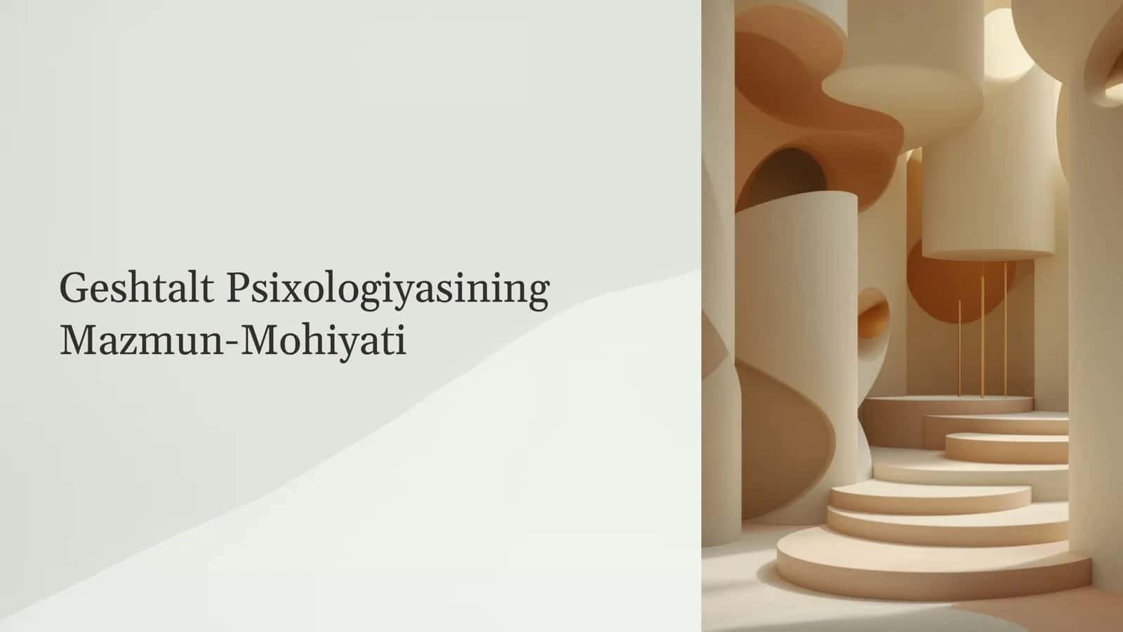 Geshtalt Psixologiyasining
Mazmun-Mohiyati