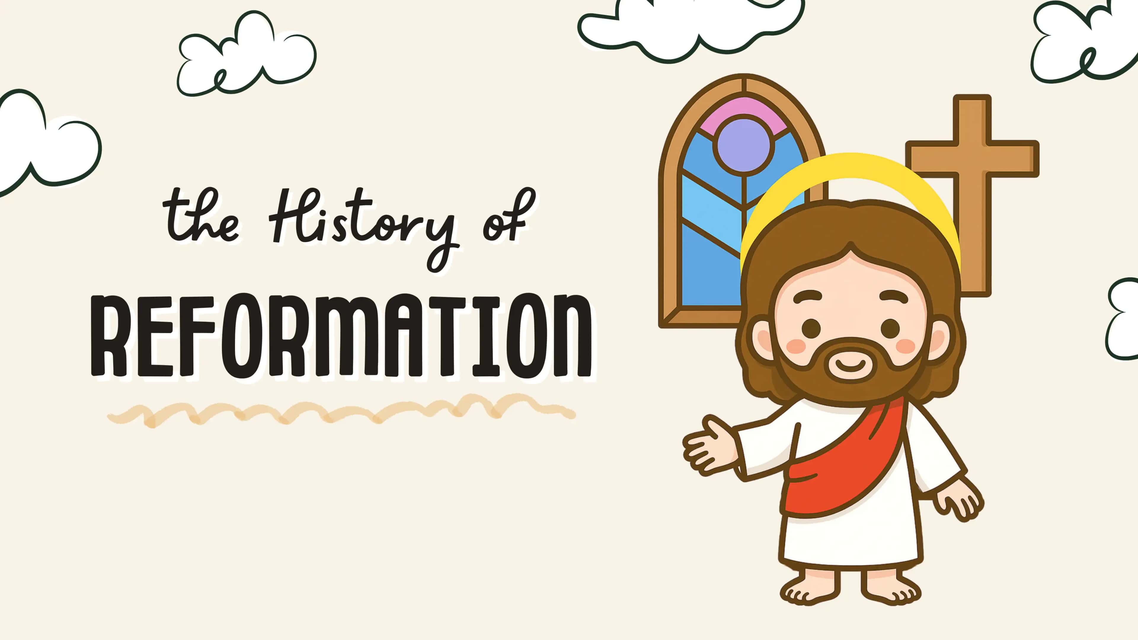 The history of Reformation