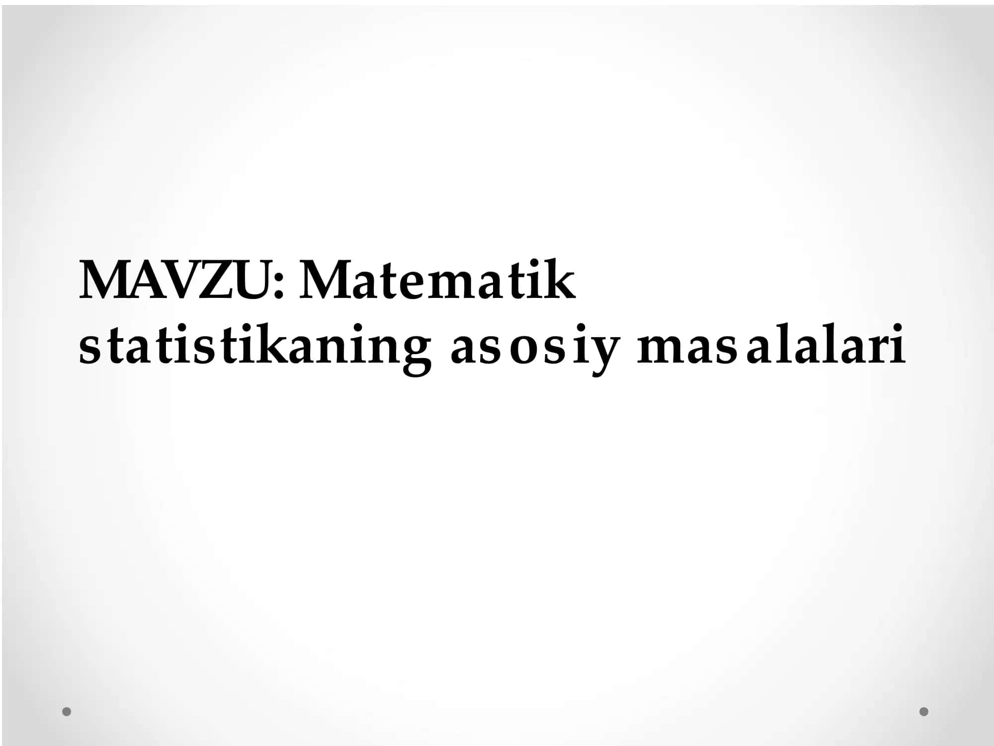 Matematik statistikaning asosiy masalalari