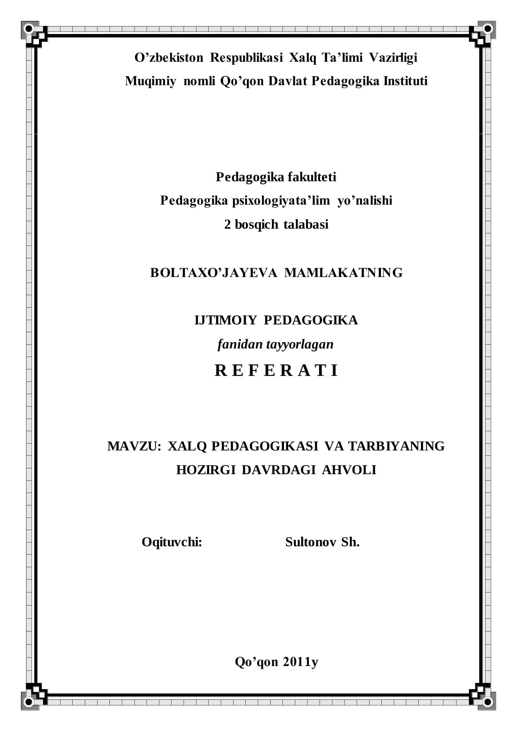 XALQ PEDAGOGIKASI VA TARBIYANING HOZIRGI DAVRDAGI AHVOLI