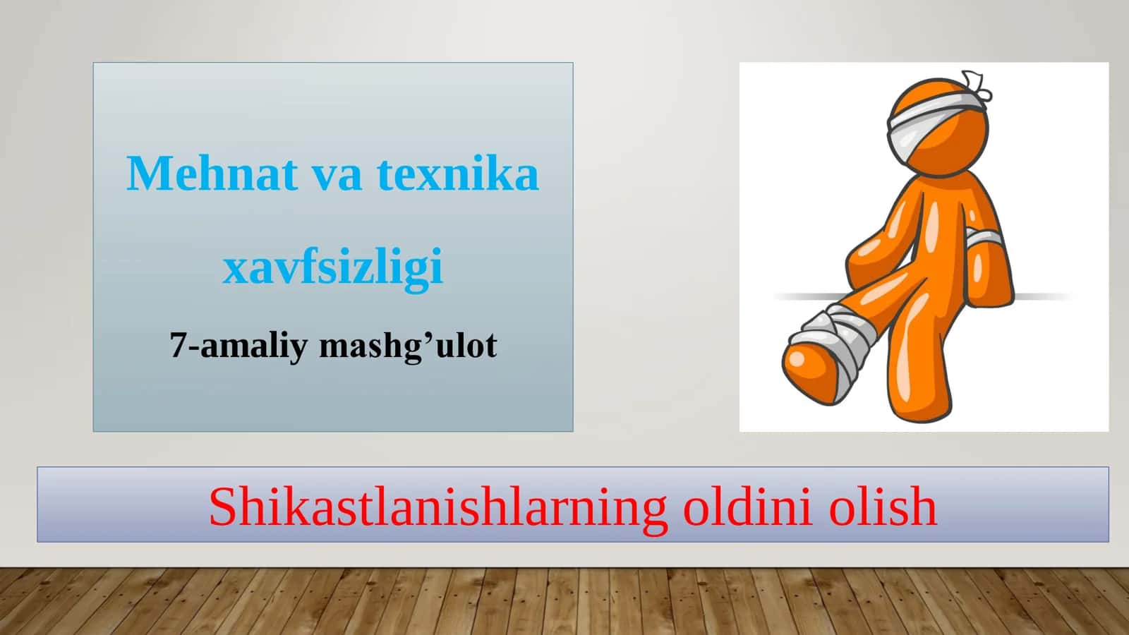 Shikastlanishlarning oldini olish