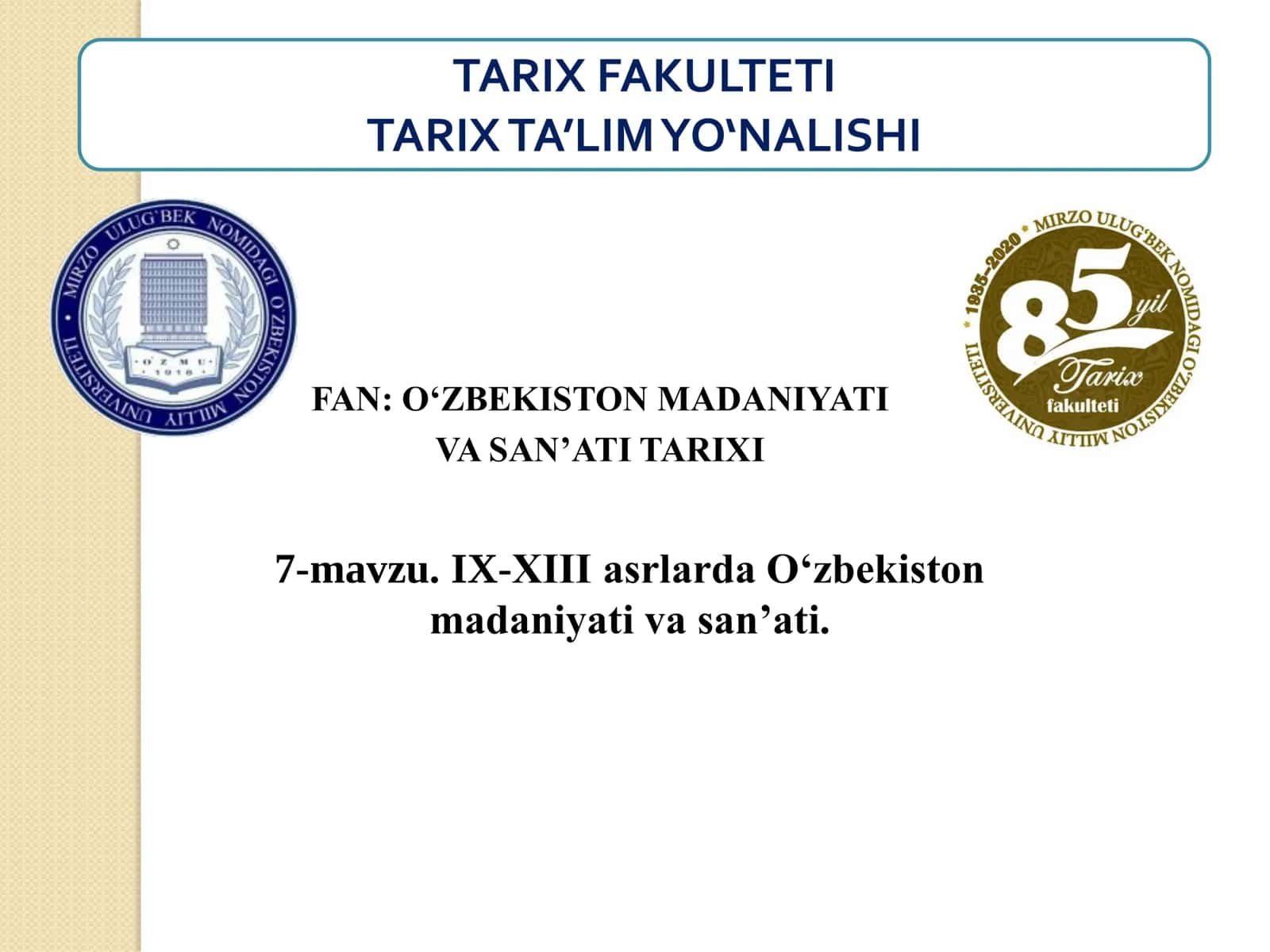 IX-XIII asrlarda O‘zbekiston madaniyati va san’ati