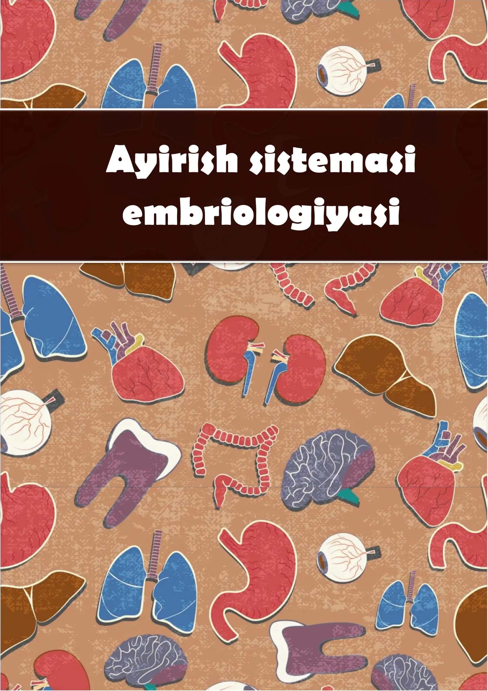 Ayirish sistemasi embriologiyasi