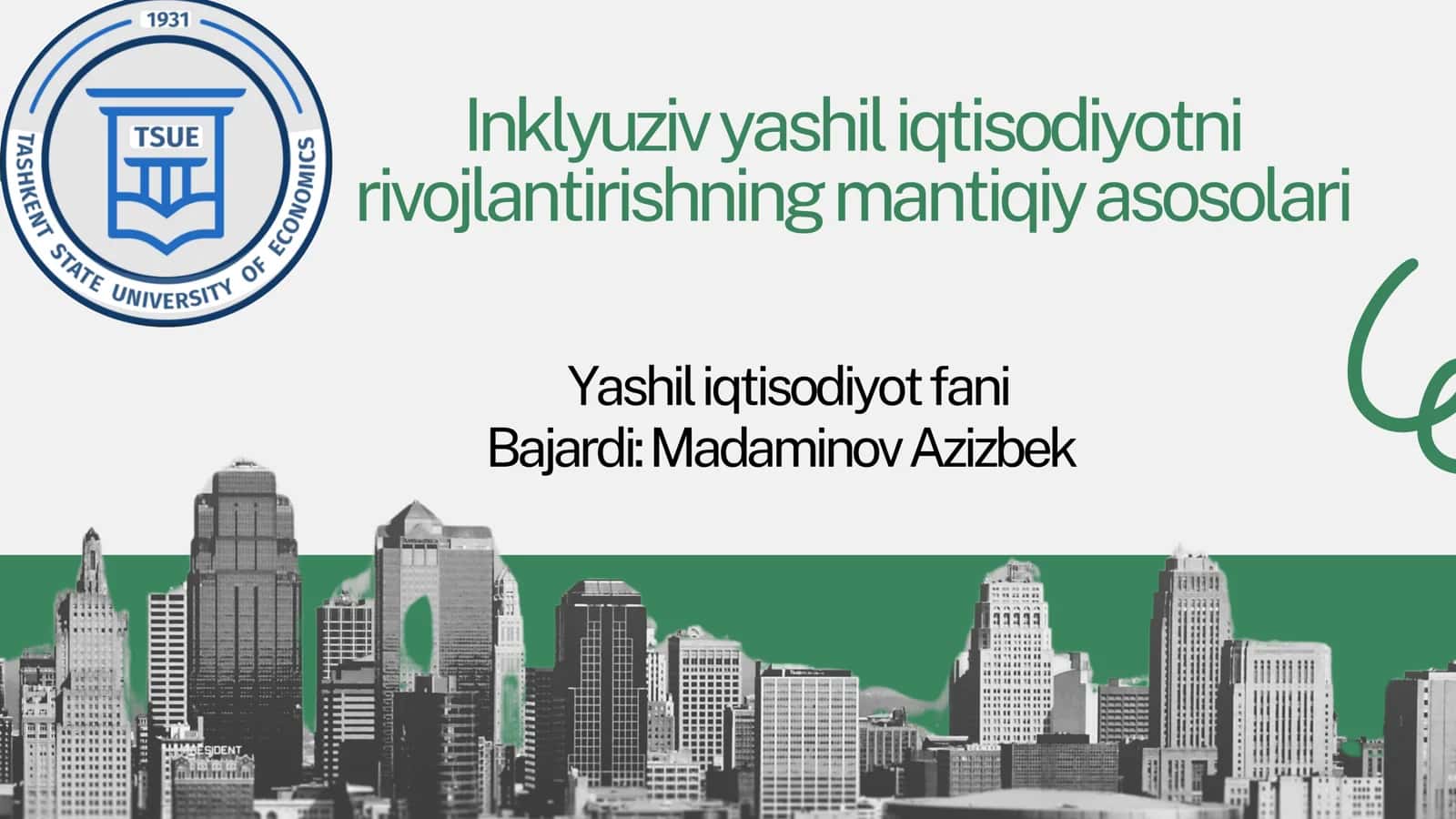 Inklyuziv yashil iqtisodiyotni rivojlantirishning mantiqiy asosolari