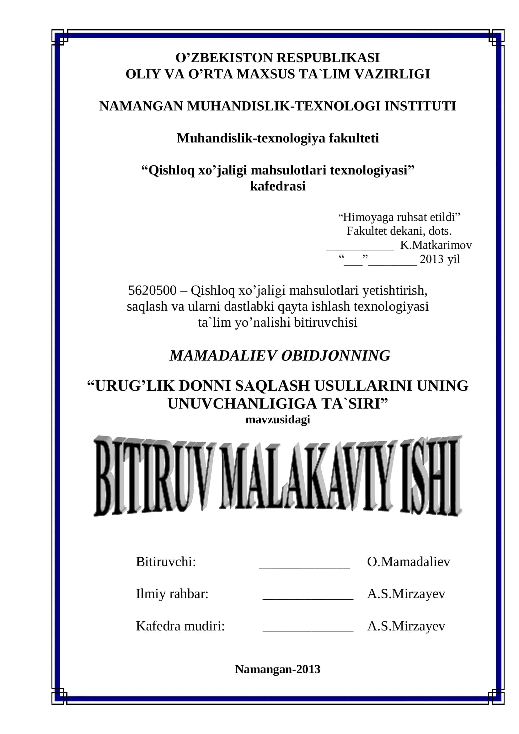 Qishlоq xo’jaligi mahsulоtlari yetishtirish, saqlash va ularni dastlabki qayta ishlash texnоlоgiyasi ta`lim yo’nalishi bitiruvchisi