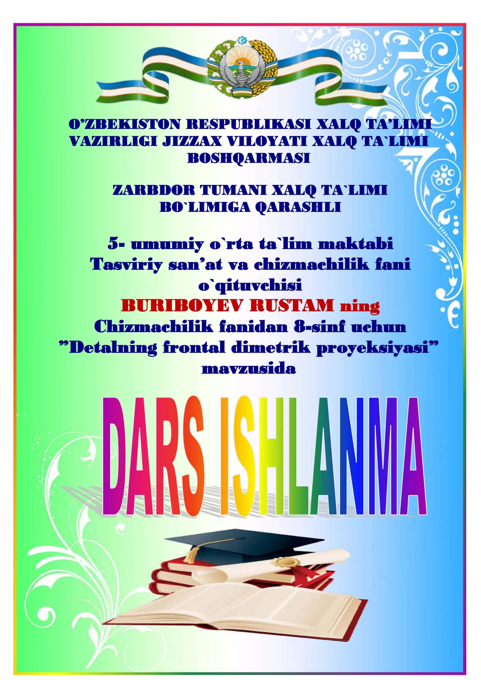 8-sinf Chizmachilik fanidan Detalning frontal dimetrik proyeksiyasi mavzuda dars ishlanma