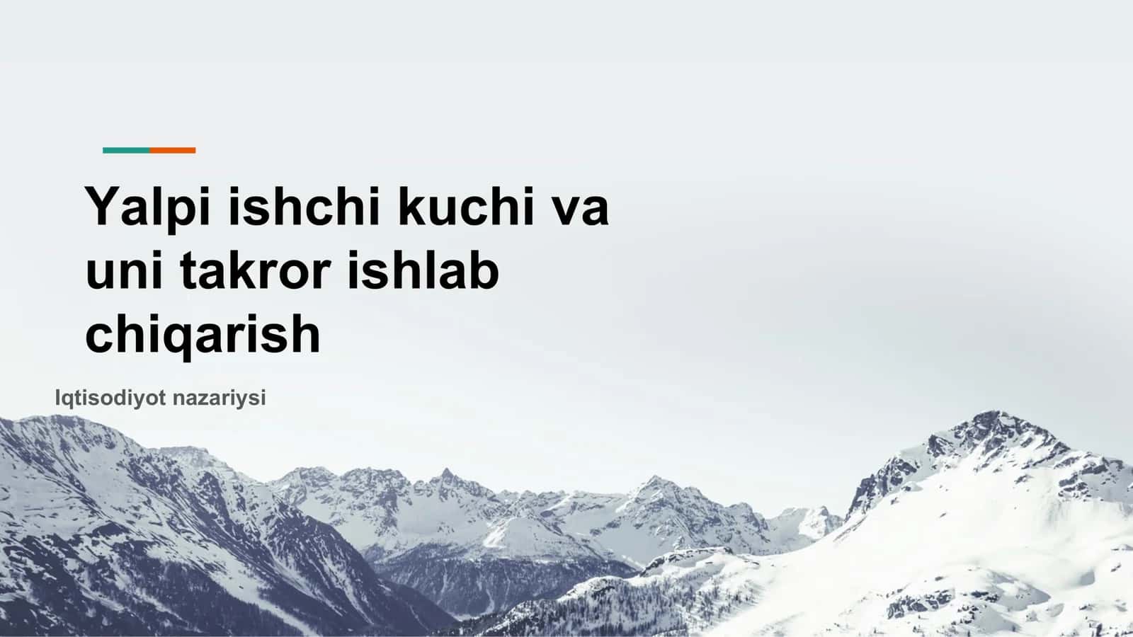 Yalpi ishchi kuchi va uni takror ishlab chiqarish