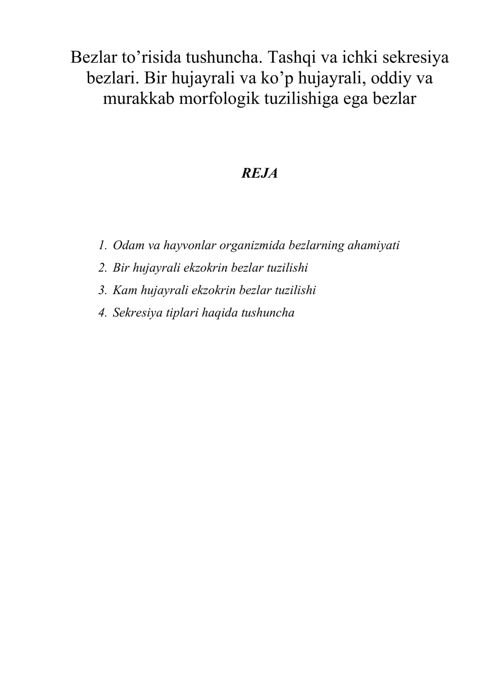 Bezlar to’risida tushuncha. Tashqi va ichki sekresiya bezlari