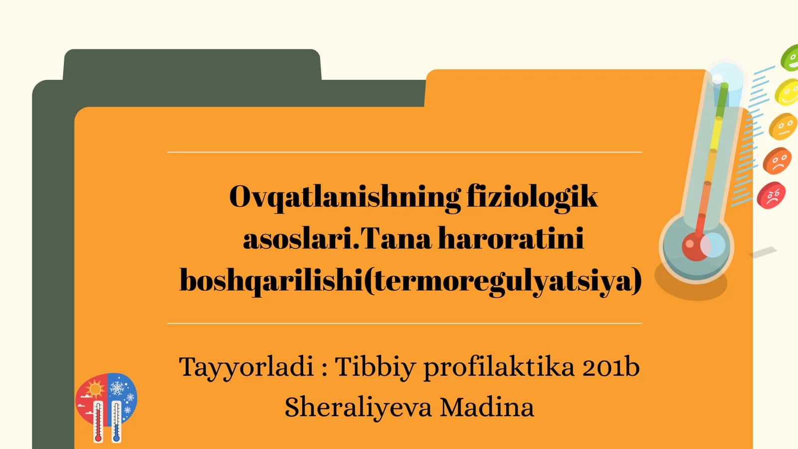 Ovqatlanishning fiziologik boshqarilishi. Tana xaroratining boshqarilishi