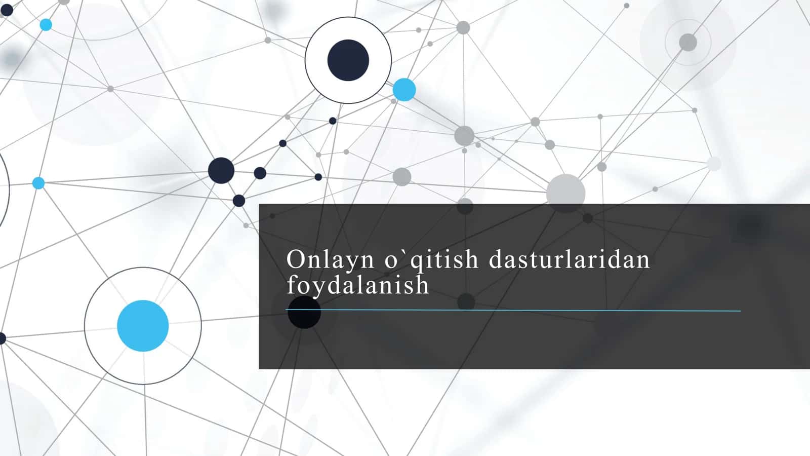 Onlayn o`qitish dasturlaridan foydalanish