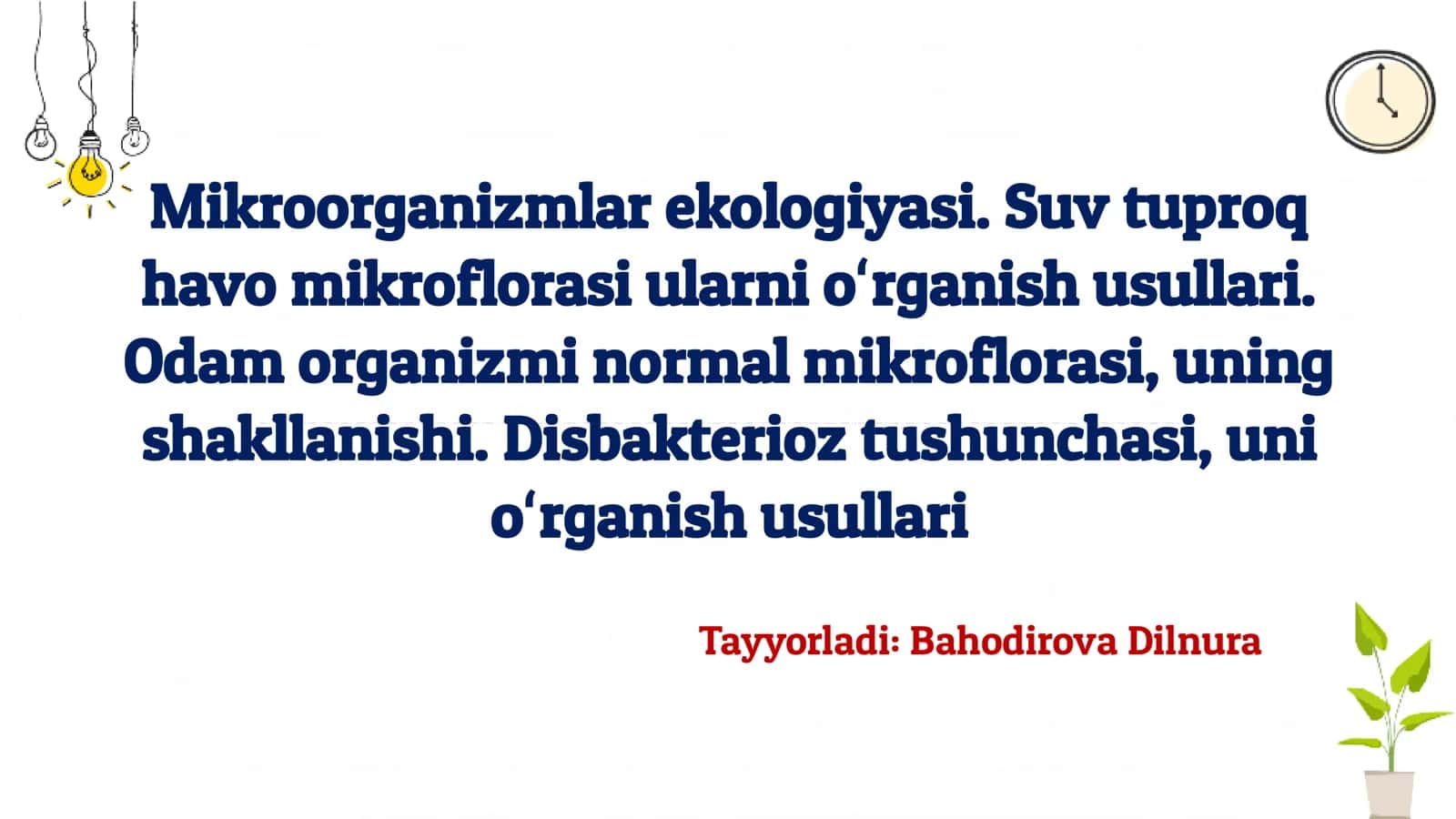 Mikroorganizmlar ekologiyasi. Suv tuproq havo mikroflorasi