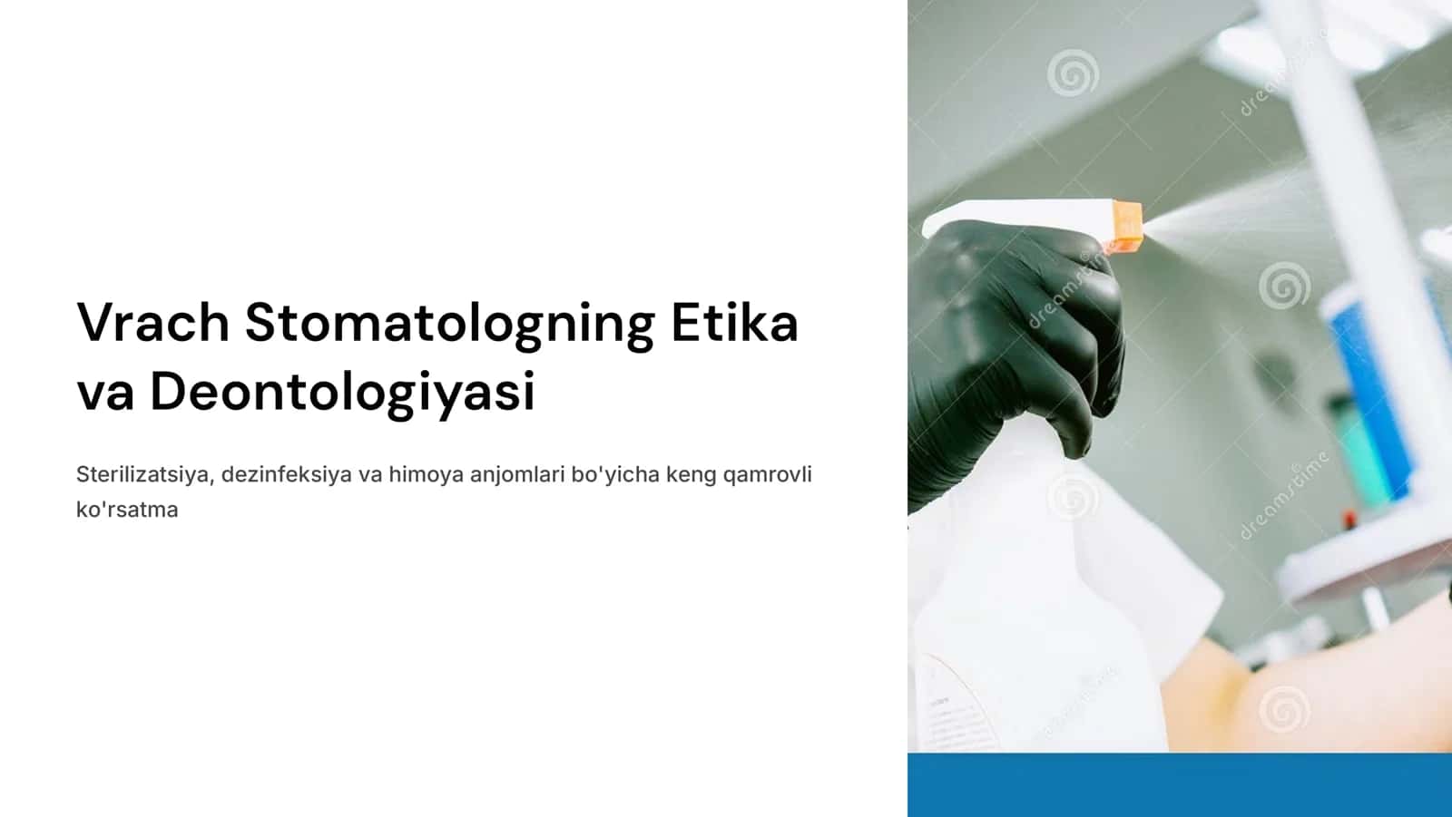 Vrach stomatologning etika va deontologiyasi Stomatologiyada sterilizatsiya va dezinfeksiya.Vrach stomatologlarning ximoya anjomlari