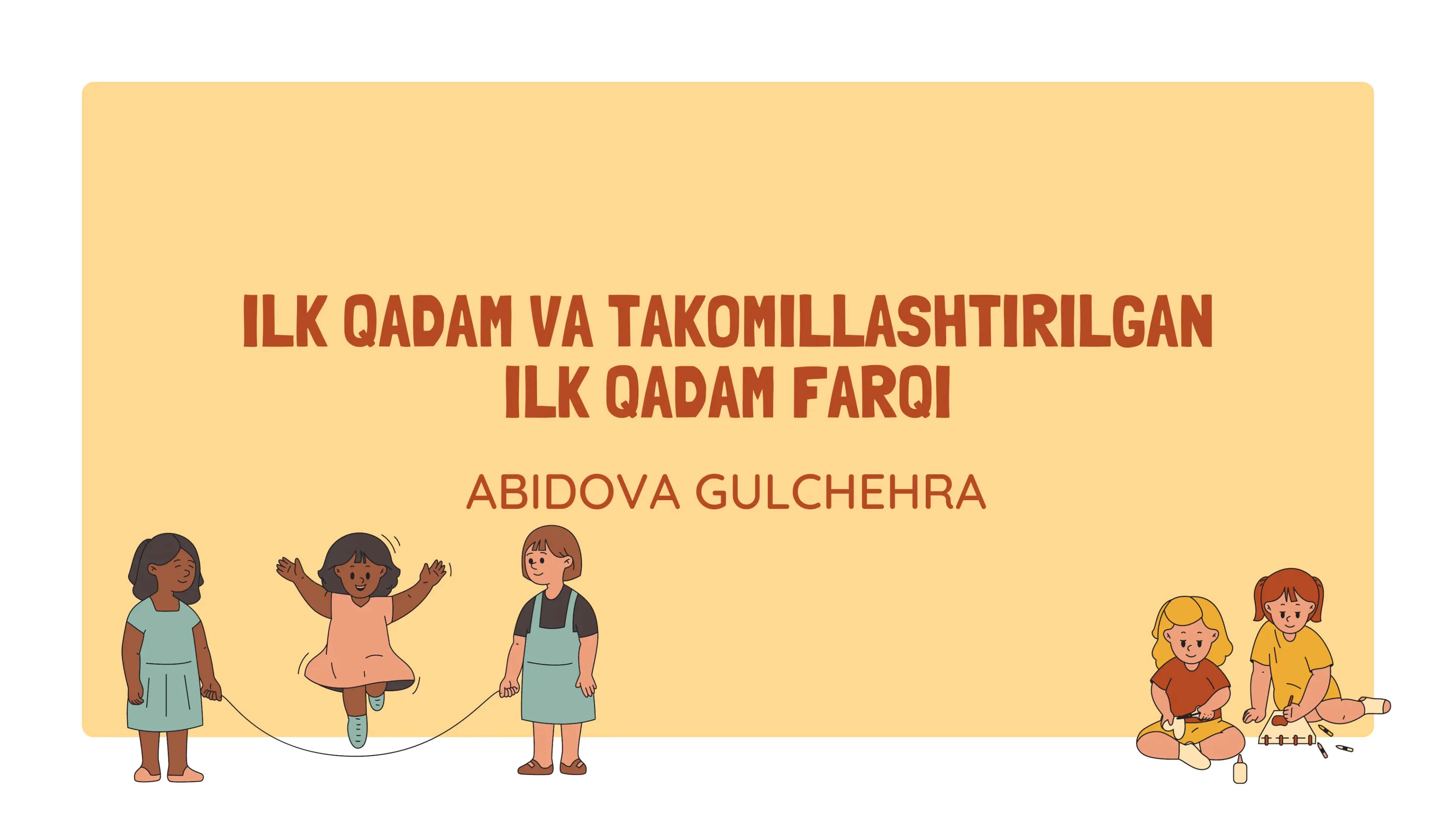 ILK QADAM VA TAKOMILLASHTIRILGAN
