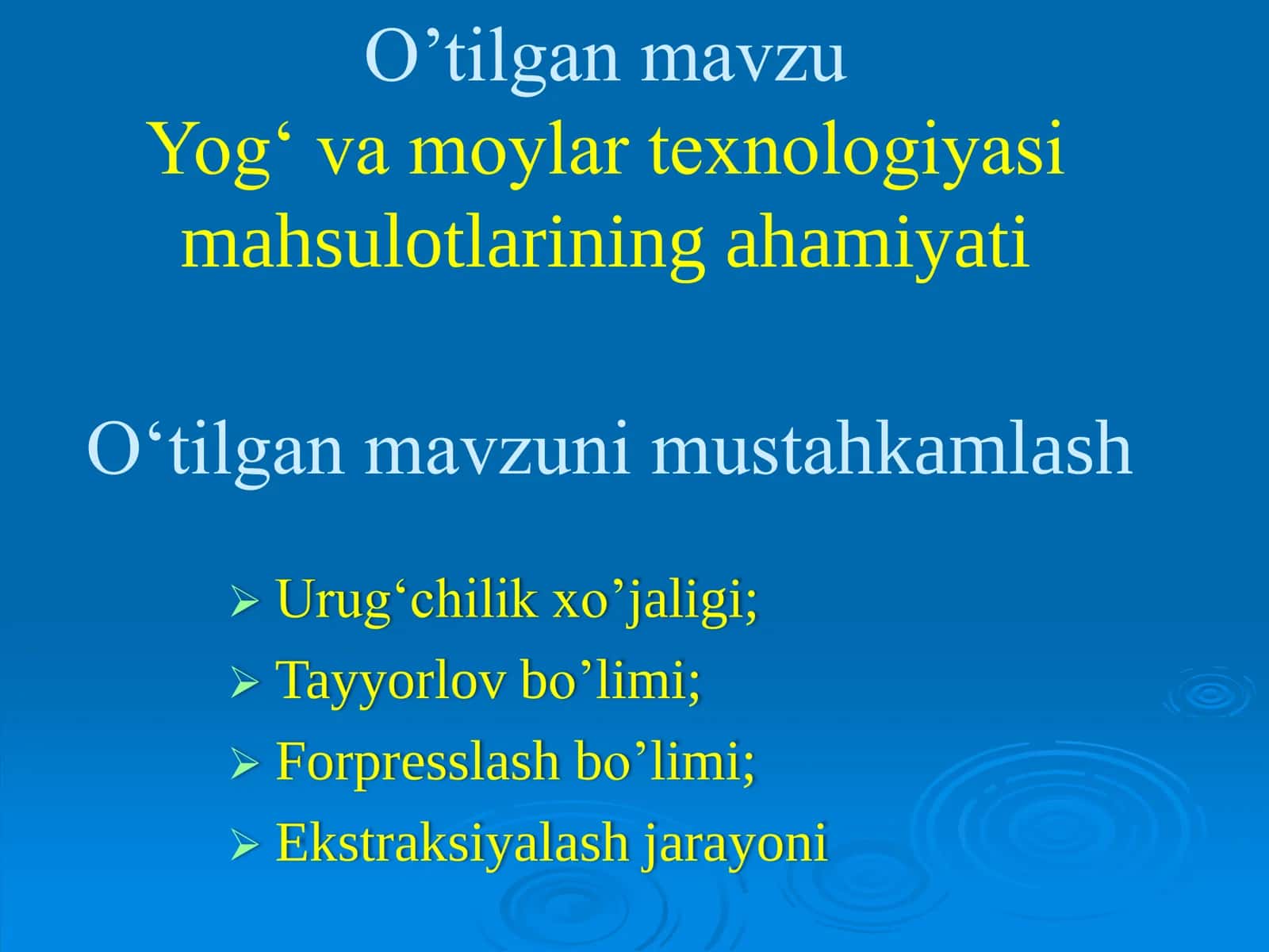 Yog‘ va moylar texnologiyasi