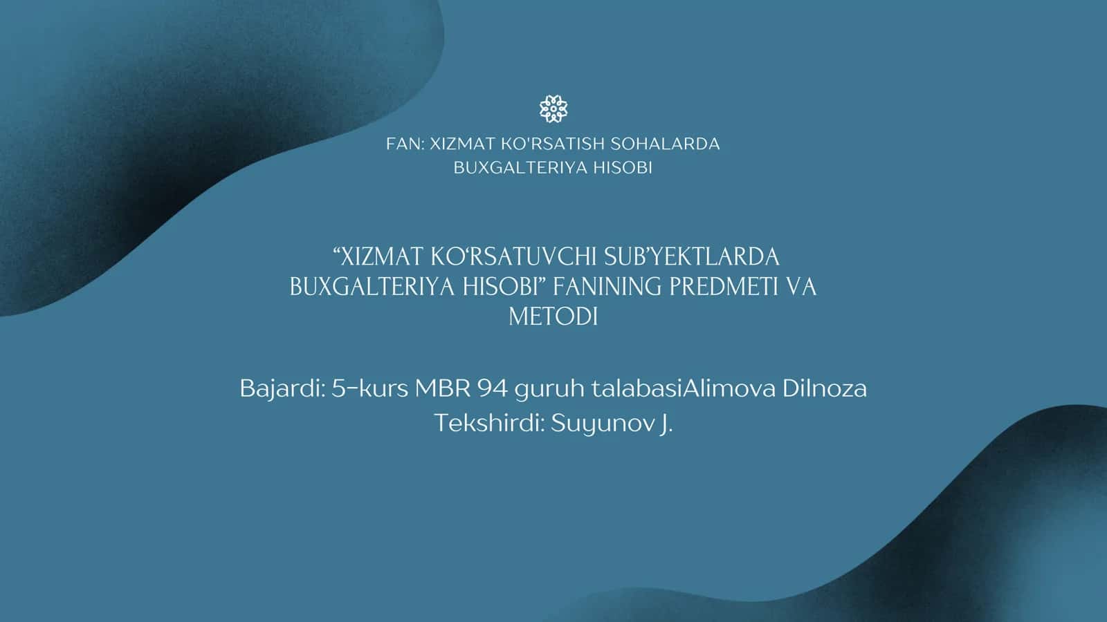 XIZMAT KO‘RSATUVCHI SUB’YEKTLARDA BUXGALTERIYA HISOBI
