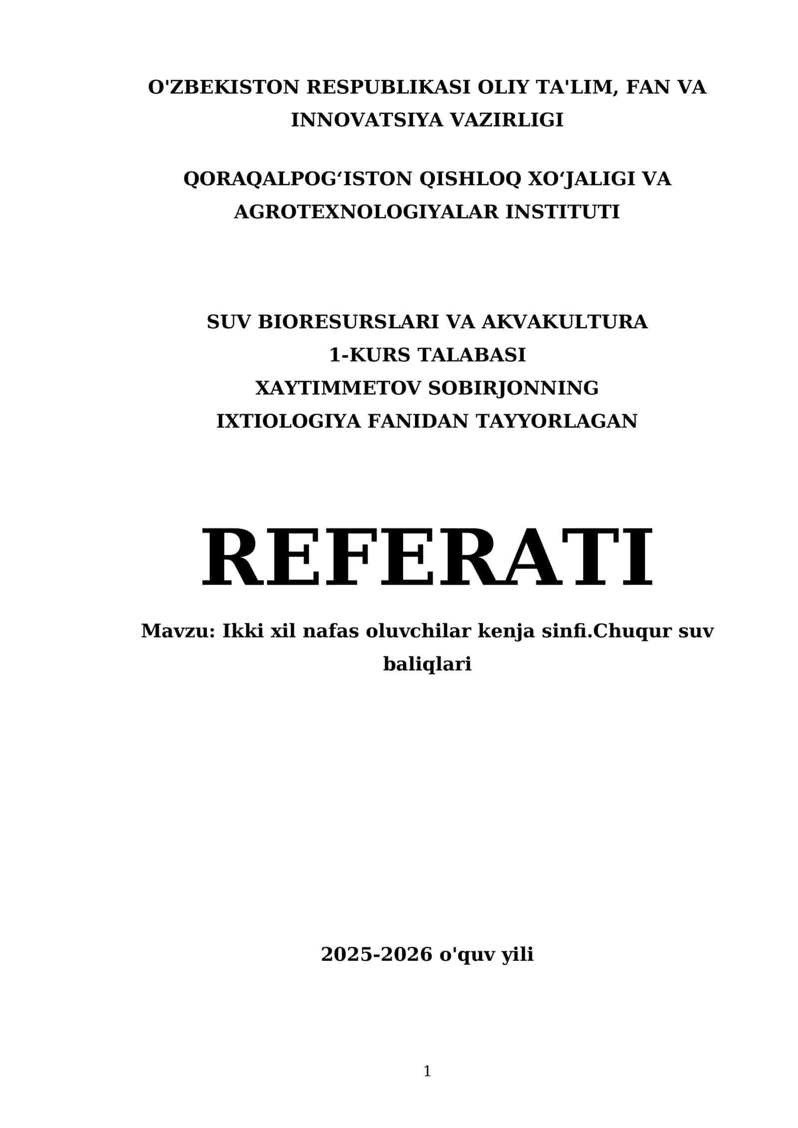 Ixtiologiya fanidan referat: Ikki xil nafas oluvchilar kenja sinfi va chuqur suv baliqlari