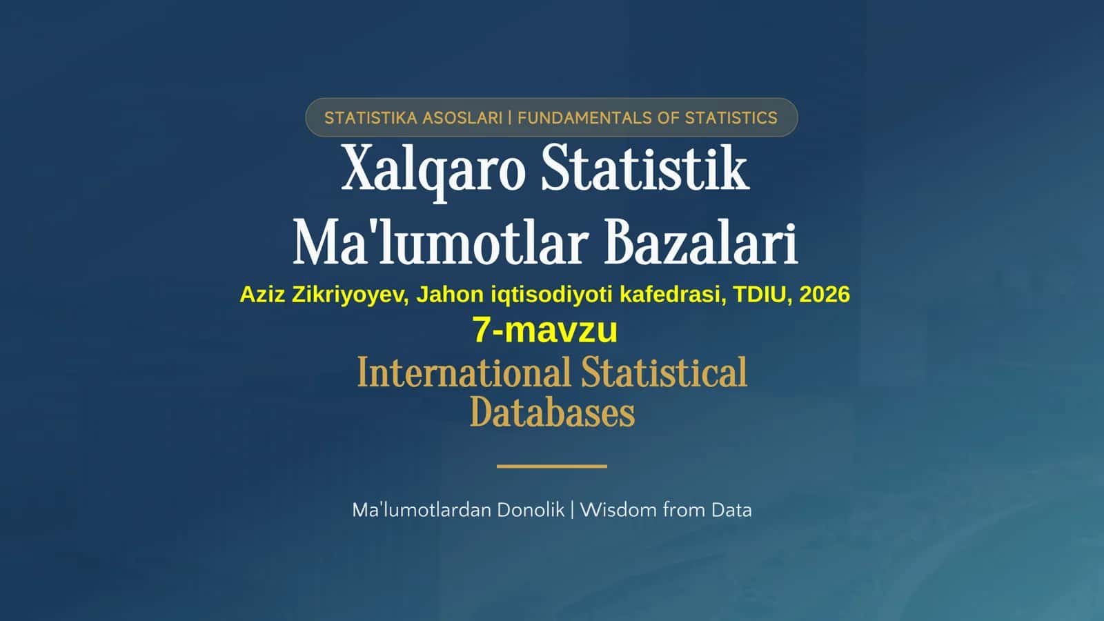 STATISTIKA ASOSLARI | FUNDAMENTALS OF STATISTICS