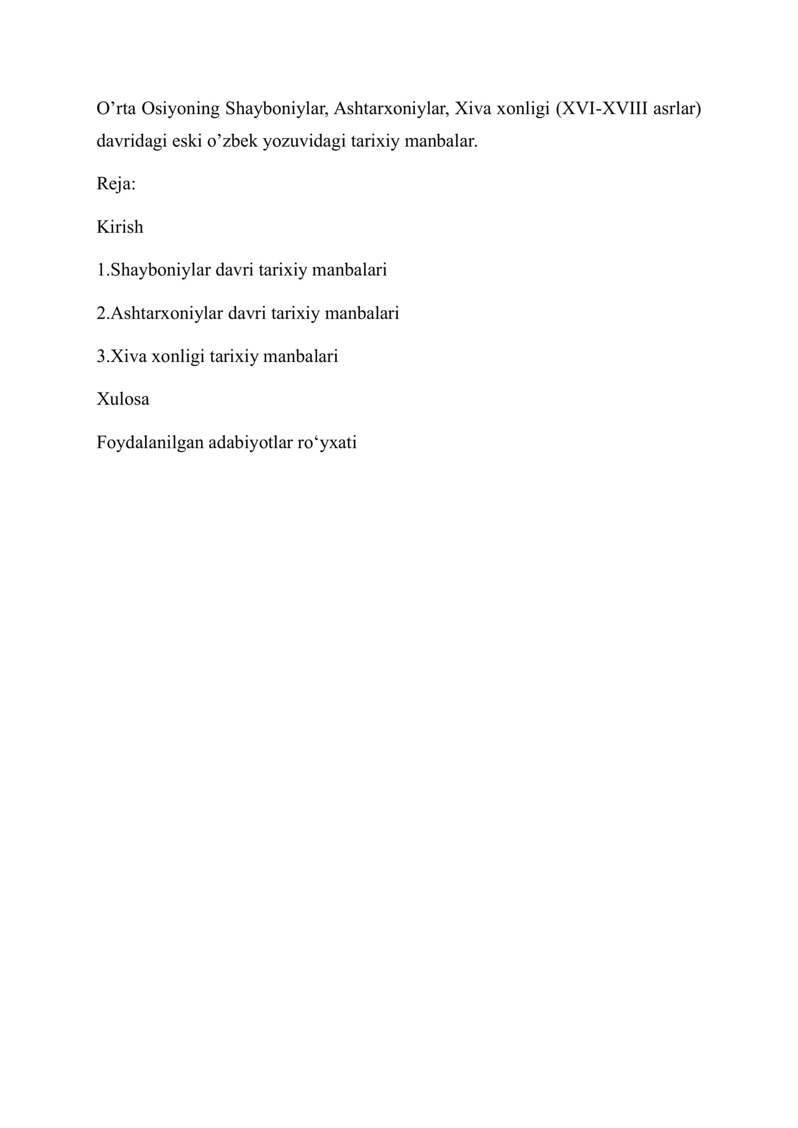 O’rta Osiyoning Shayboniylar, Ashtarxoniylar, Xiva xonligi (XVI-XVIII asrlar) davridagi manbalar